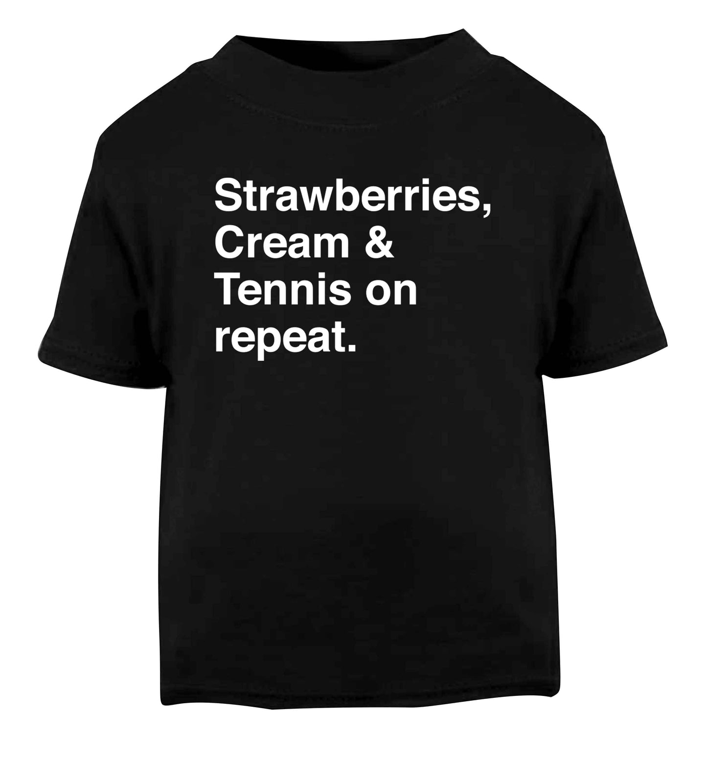 Strawberries, cream and tennis on repeat Black Baby Toddler Tshirt 2 years