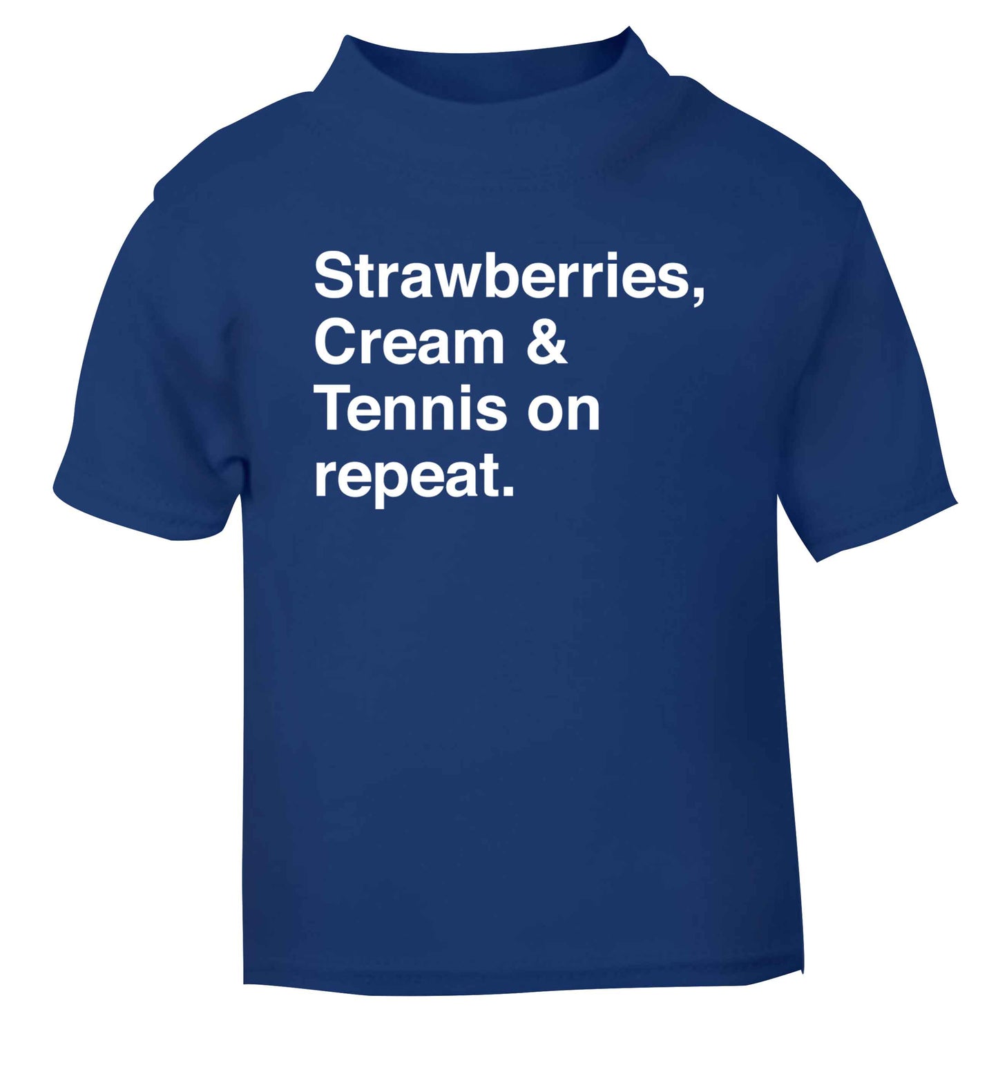 Strawberries, cream and tennis on repeat blue Baby Toddler Tshirt 2 Years
