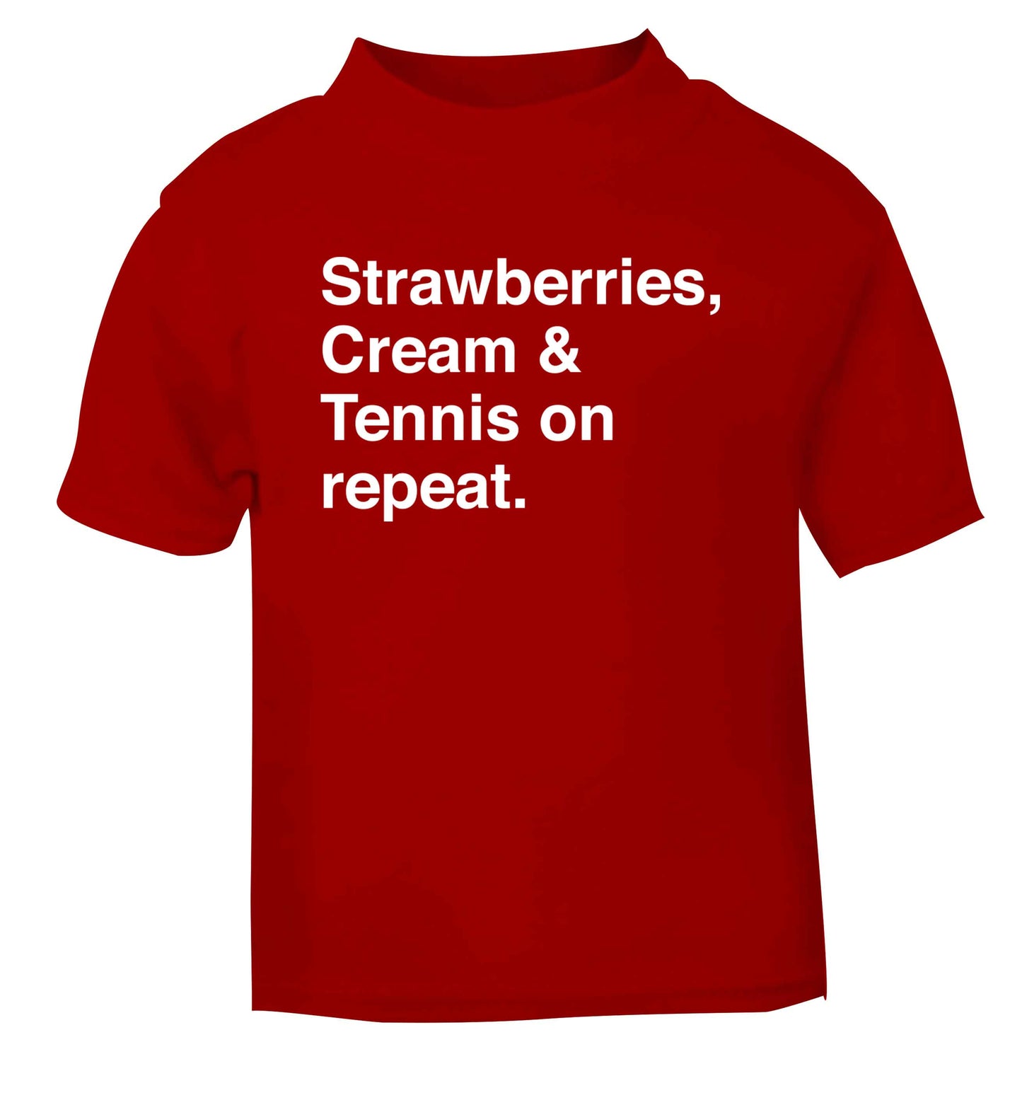 Strawberries, cream and tennis on repeat red Baby Toddler Tshirt 2 Years