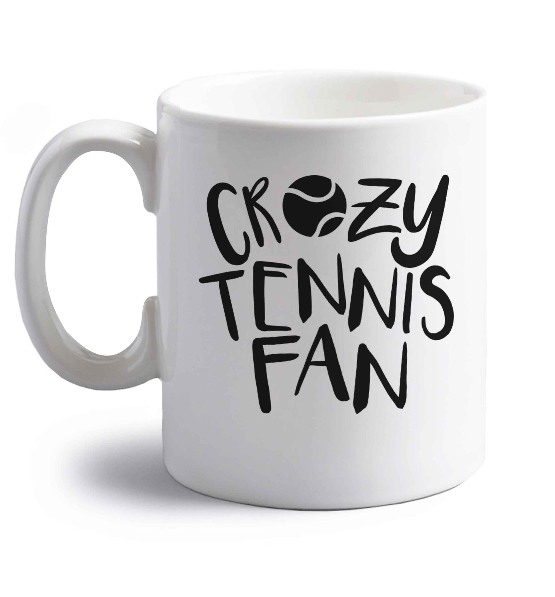 Crazy tennis fan right handed white ceramic mug 