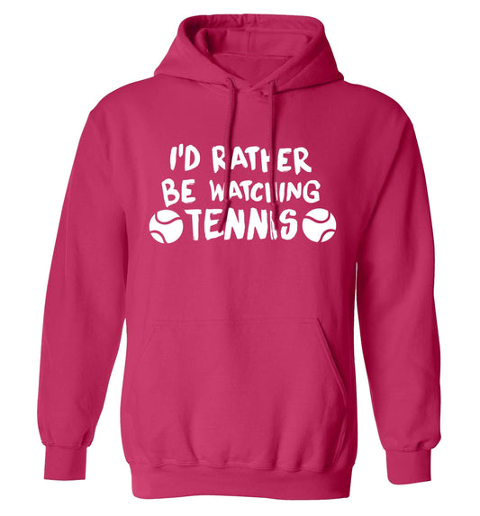 I'd rather be watching the tennis adults unisex pink hoodie 2XL