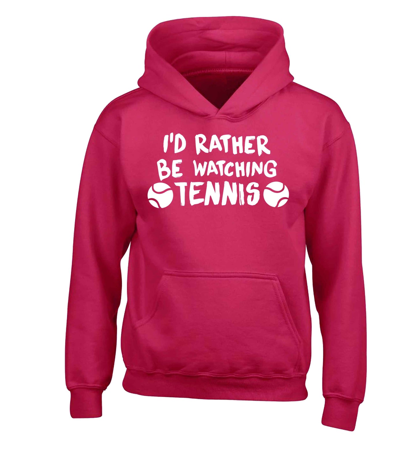 I'd rather be watching the tennis children's pink hoodie 12-13 Years