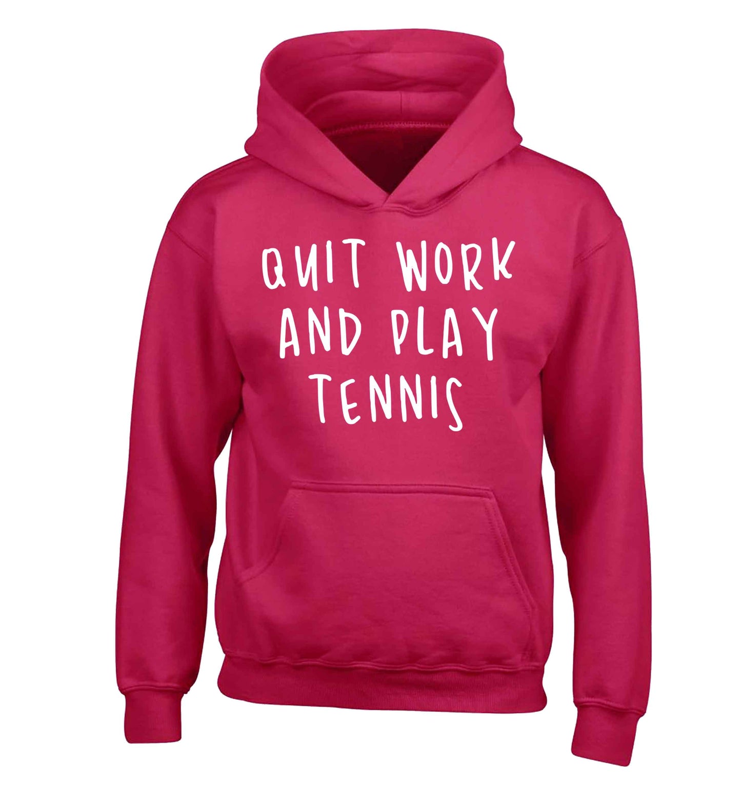 Quit work and play tennis children's pink hoodie 12-13 Years