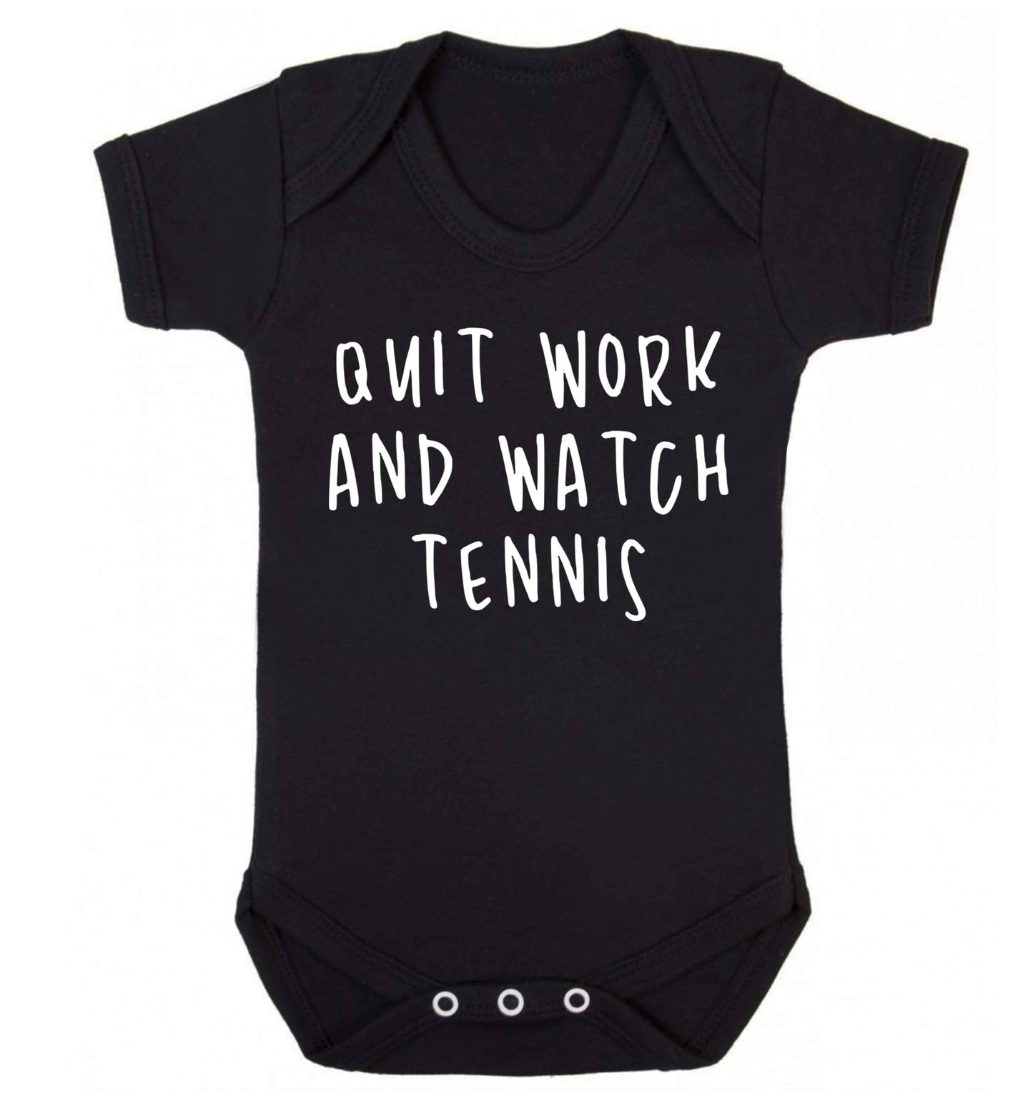 Quit work and watch tennis Baby Vest black 18-24 months