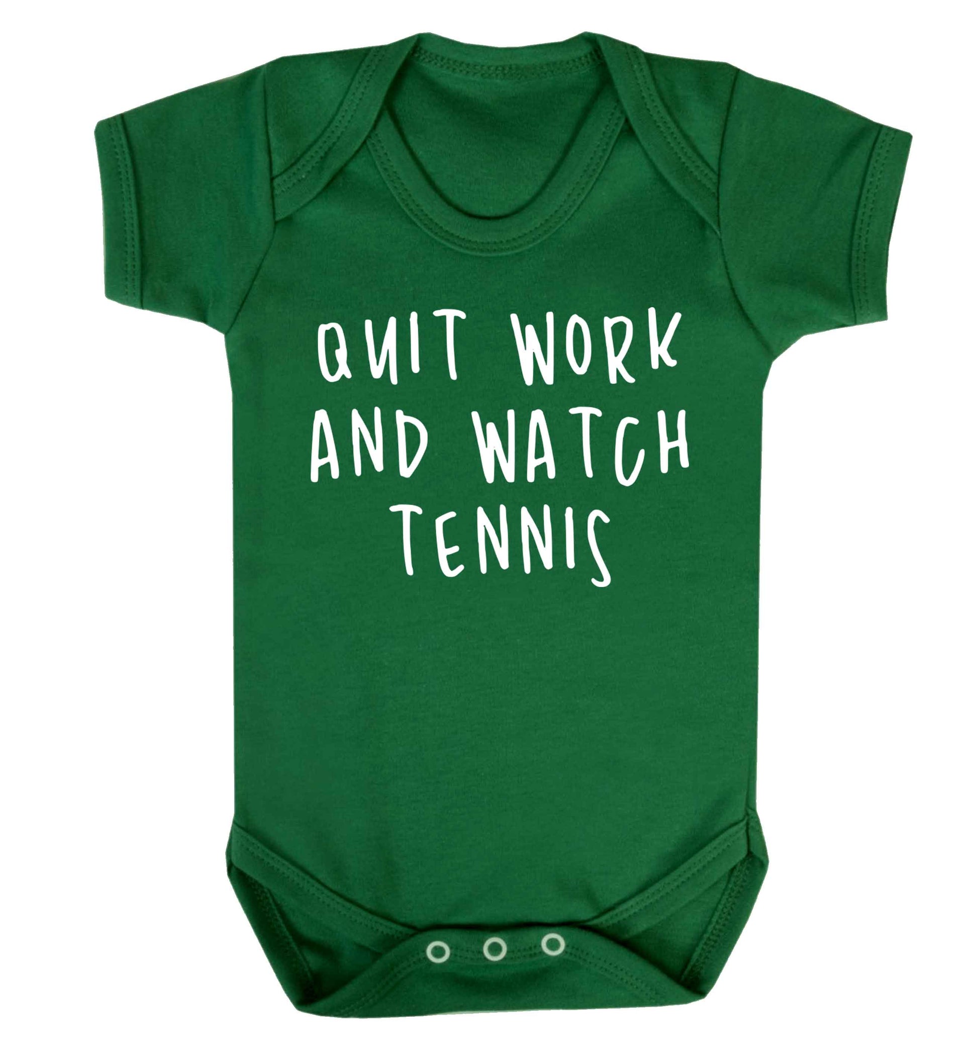Quit work and watch tennis Baby Vest green 18-24 months