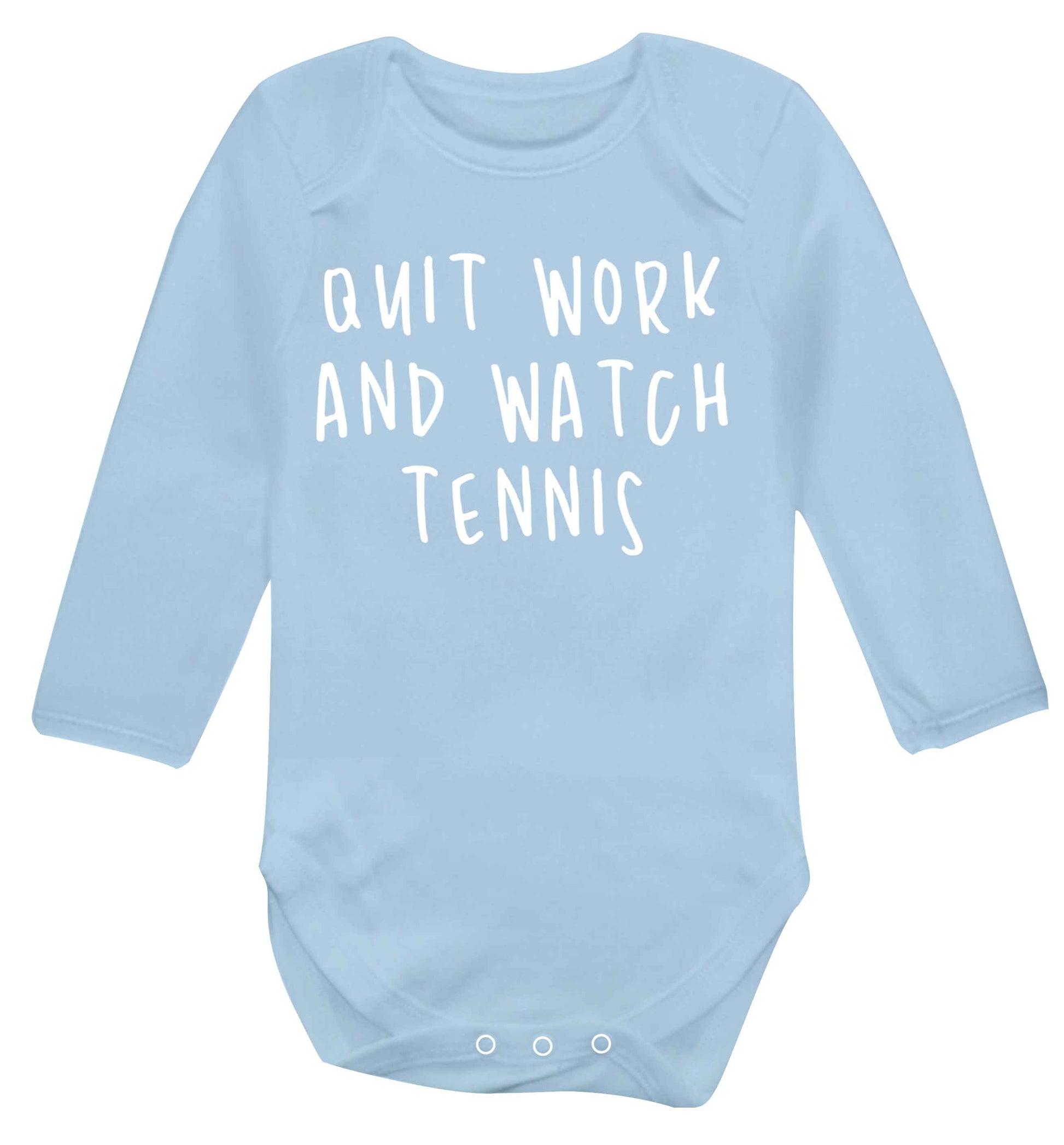 Quit work and watch tennis Baby Vest long sleeved pale blue 6-12 months