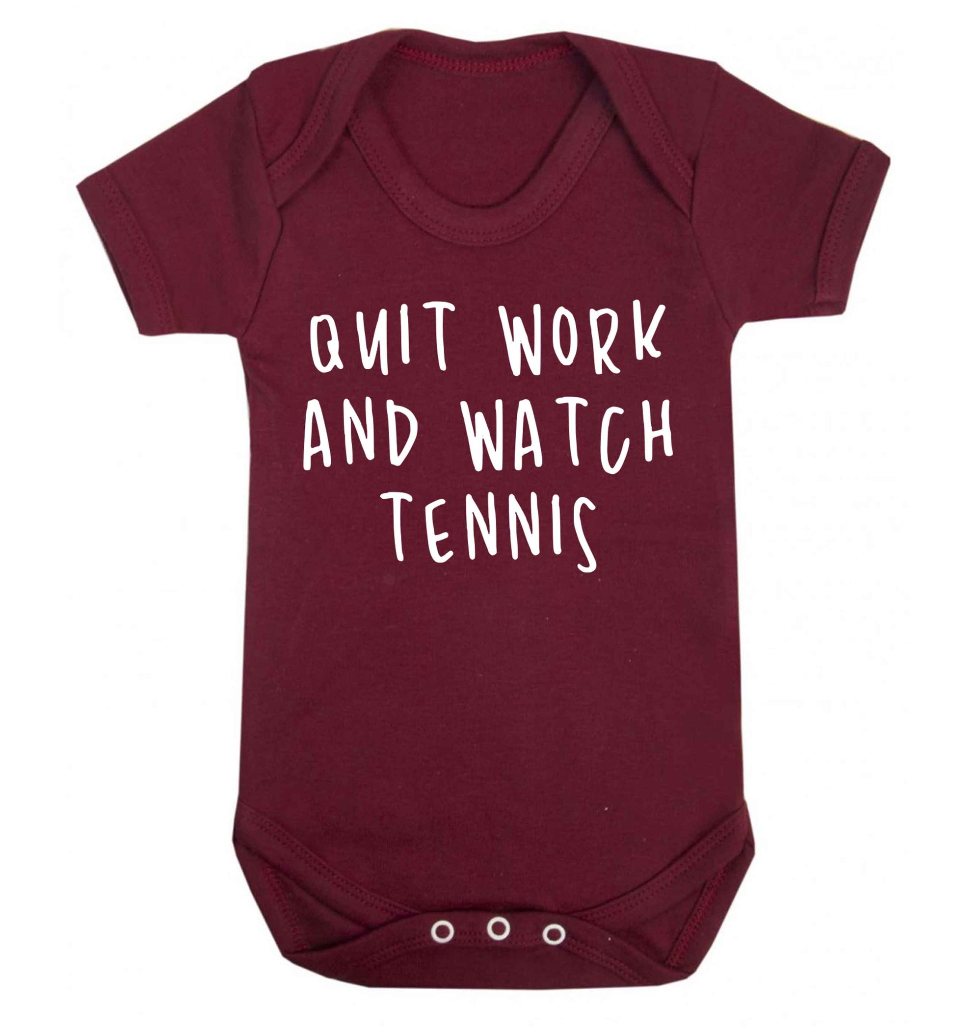 Quit work and watch tennis Baby Vest maroon 18-24 months