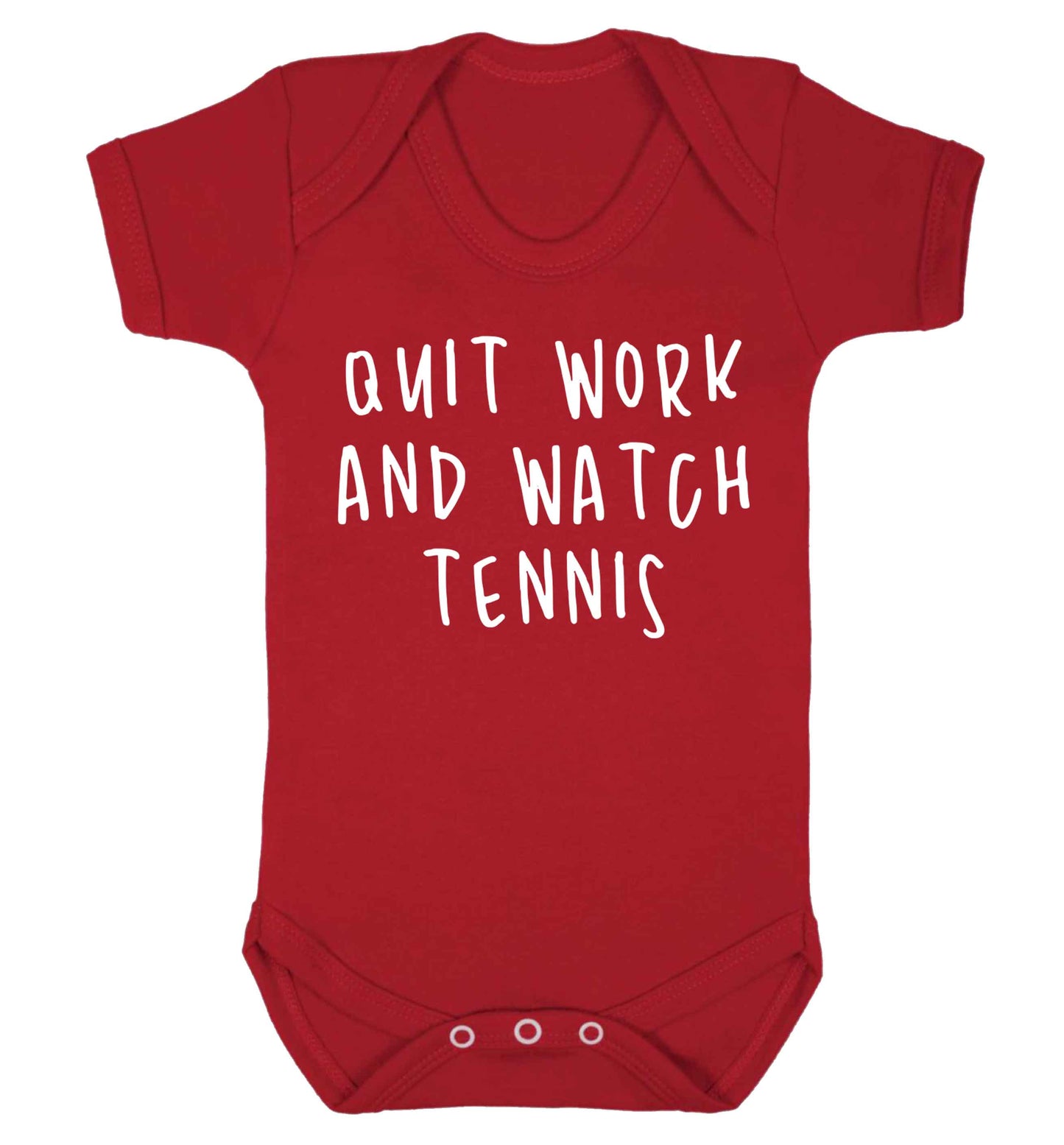Quit work and watch tennis Baby Vest red 18-24 months