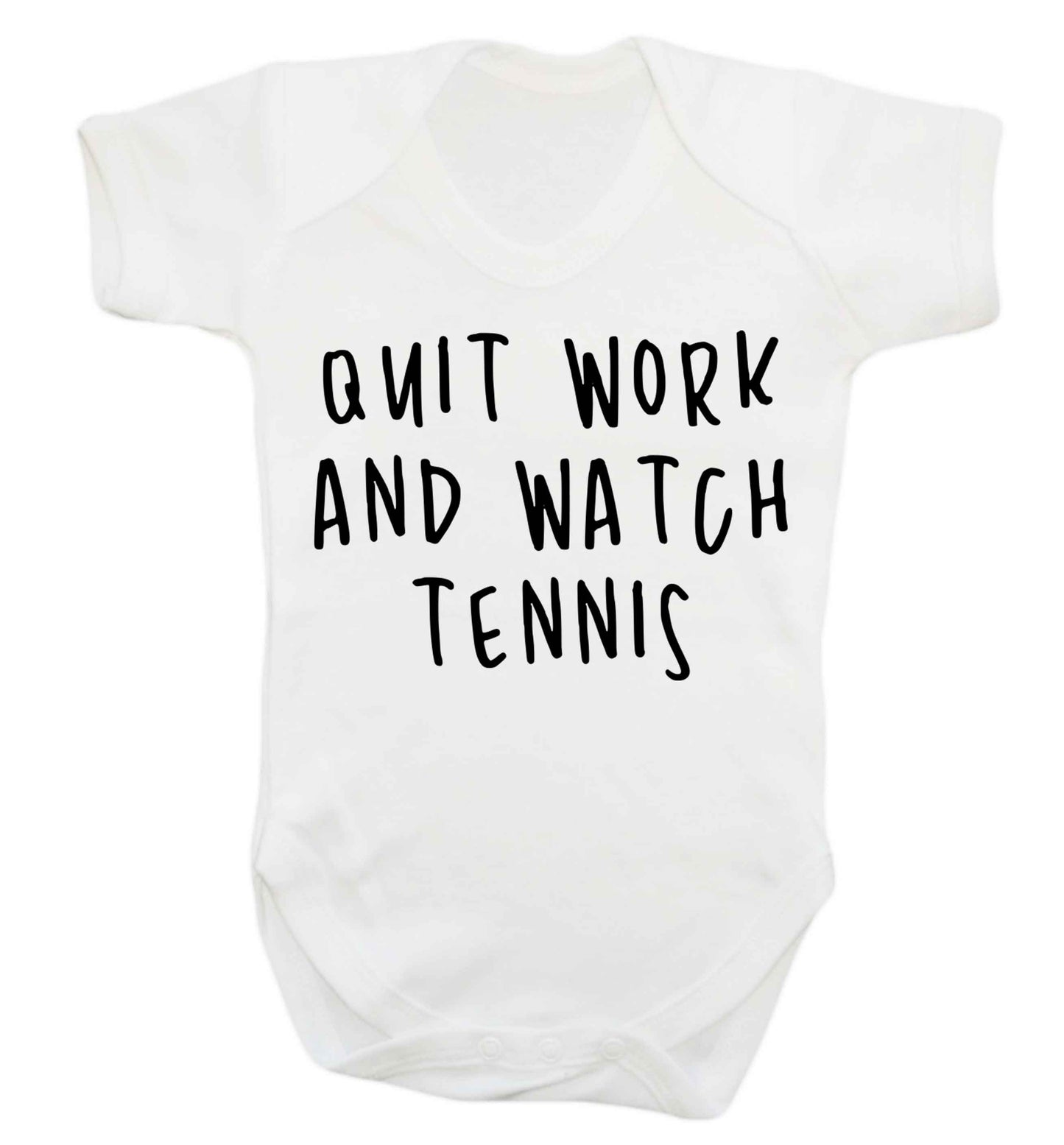 Quit work and watch tennis Baby Vest white 18-24 months