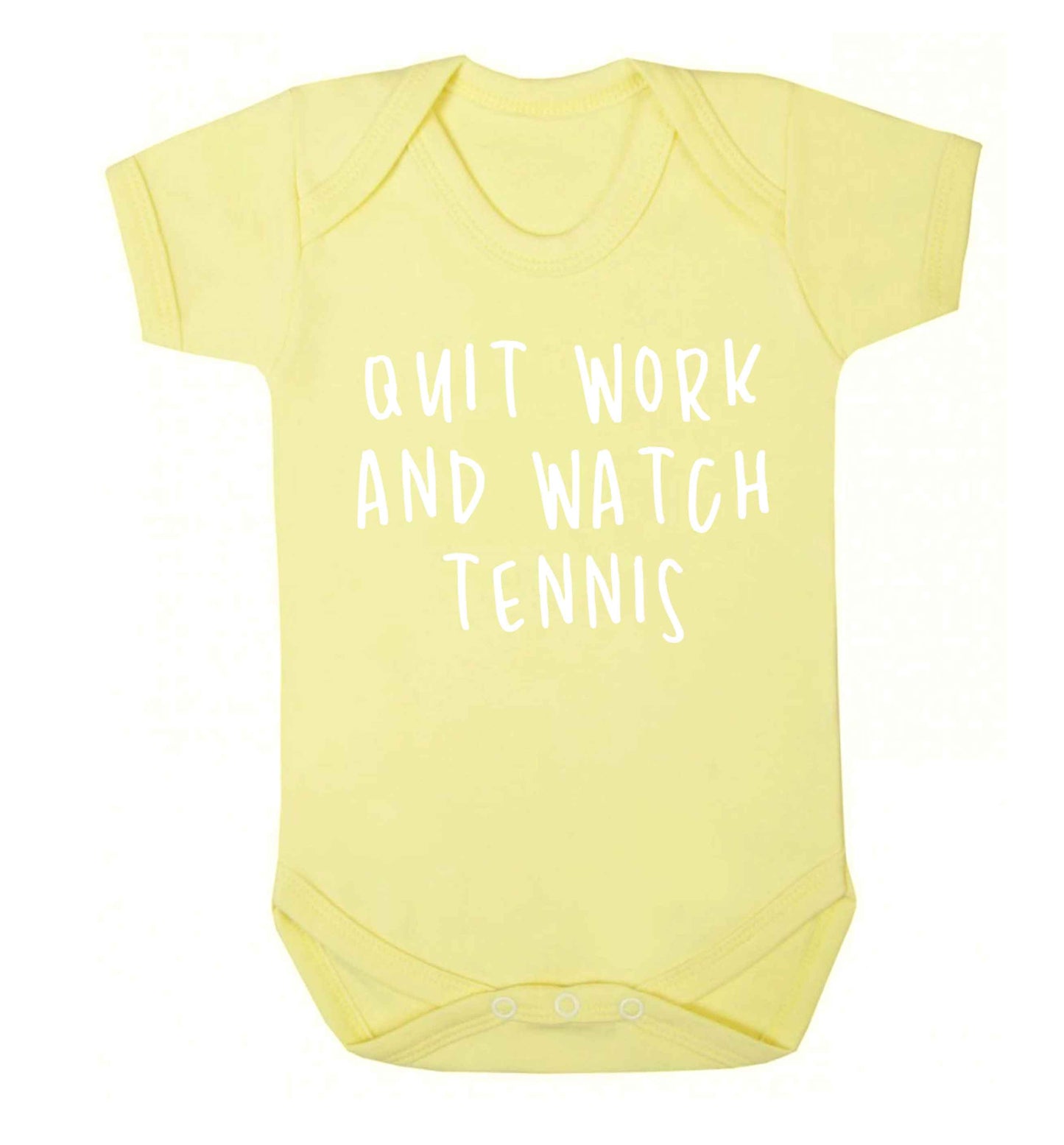 Quit work and watch tennis Baby Vest pale yellow 18-24 months