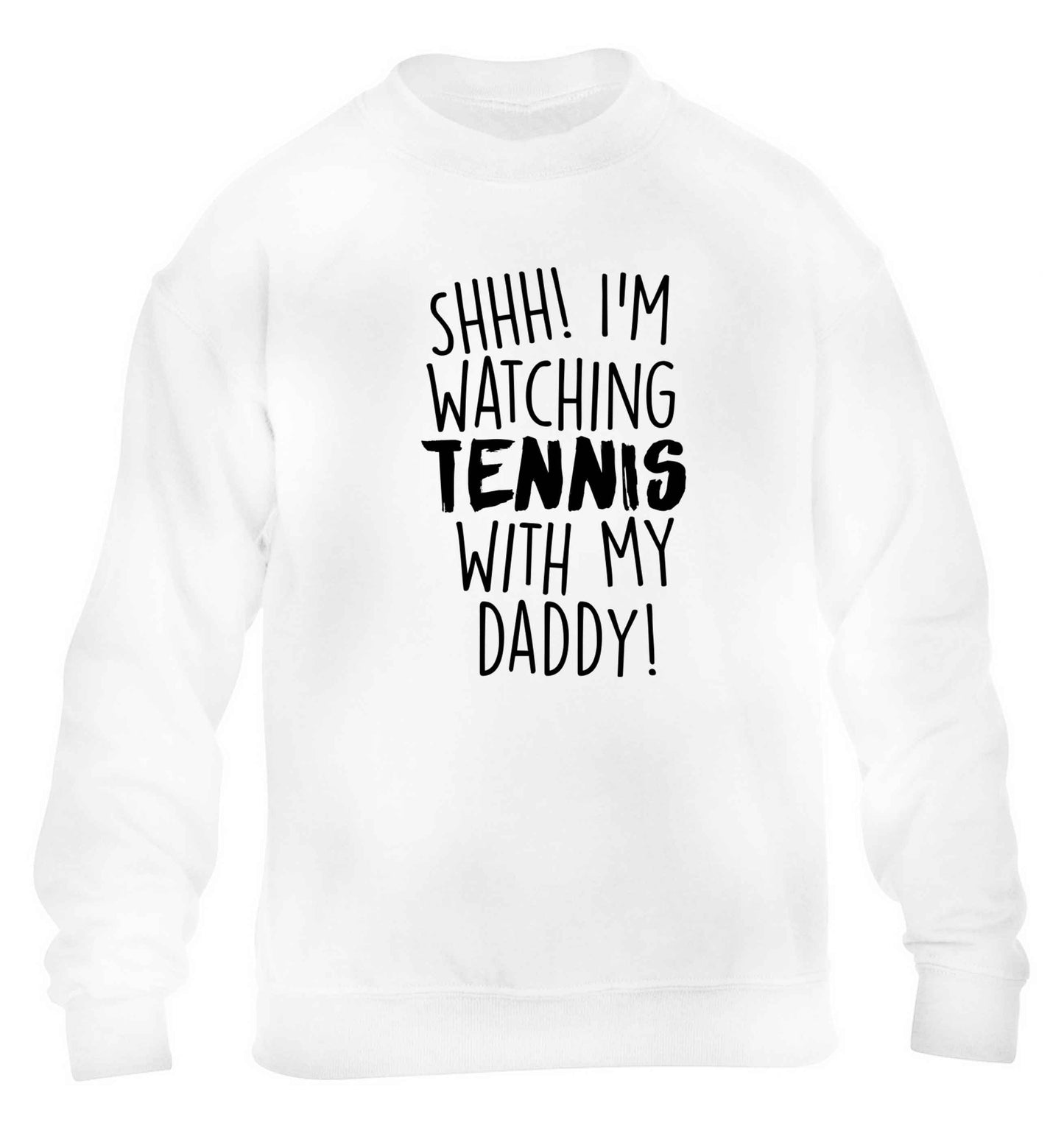 Shh! I'm watching tennis with my daddy! children's white sweater 12-13 Years