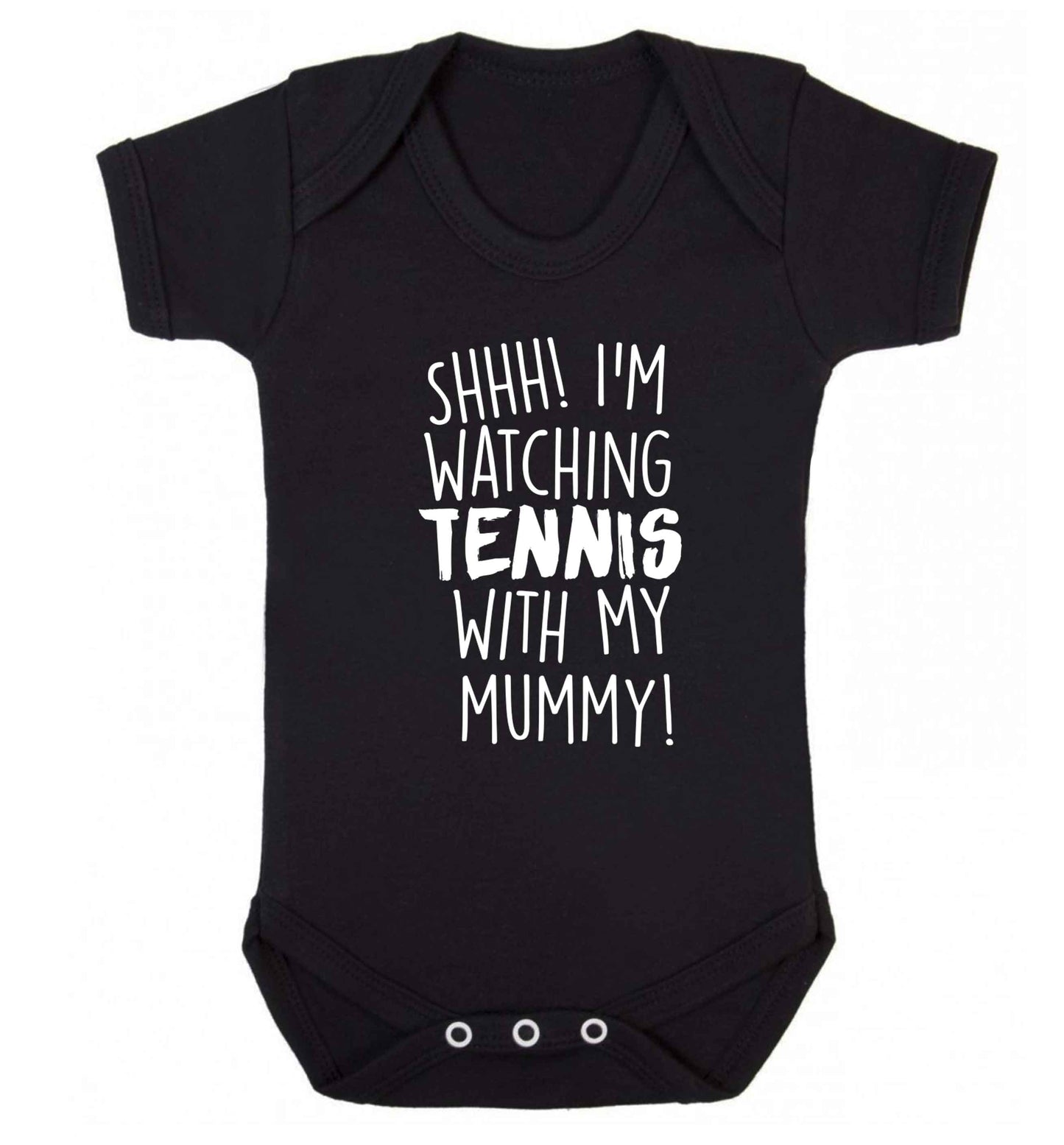 Shh! I'm watching tennis with my mummy! Baby Vest black 18-24 months