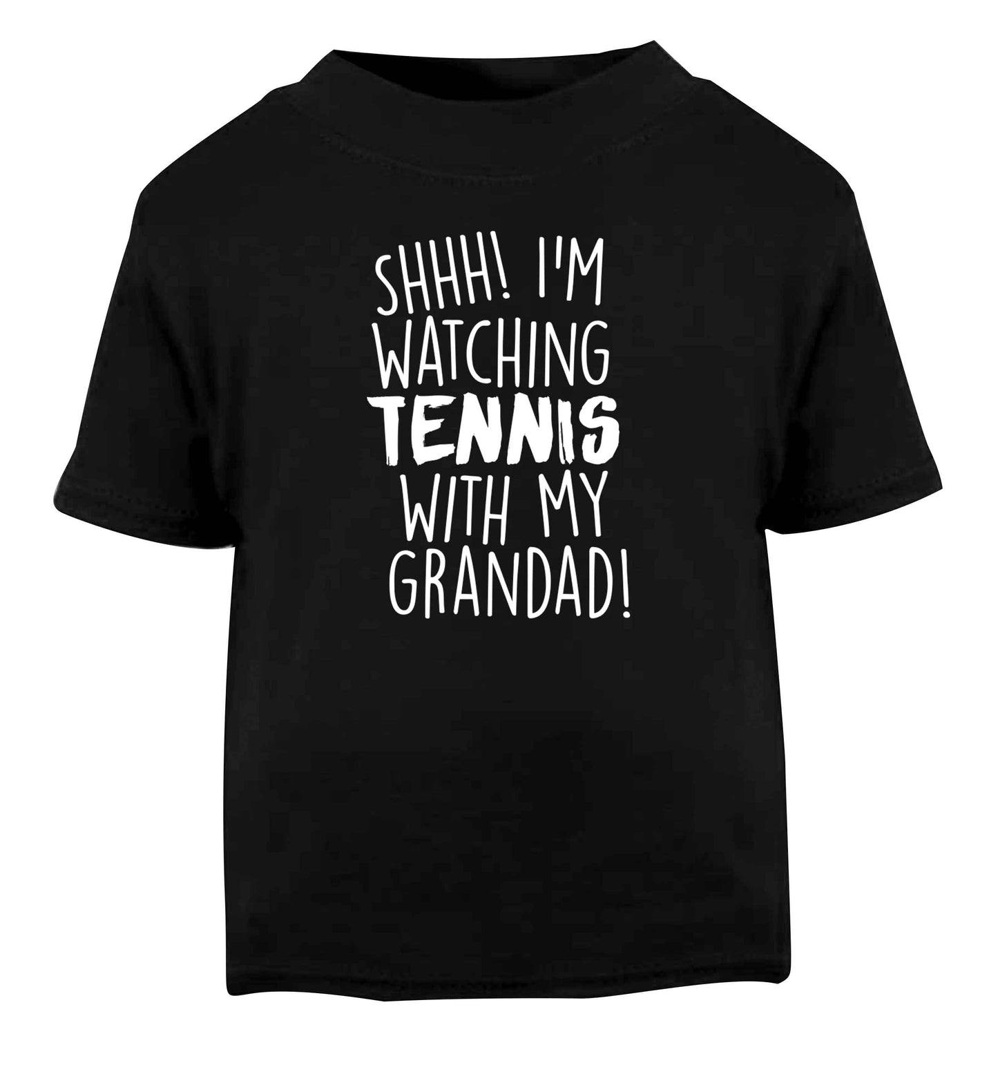 Shh! I'm watching tennis with my grandad! Black Baby Toddler Tshirt 2 years