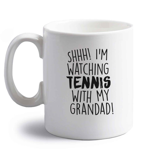 Shh! I'm watching tennis with my grandad! right handed white ceramic mug 