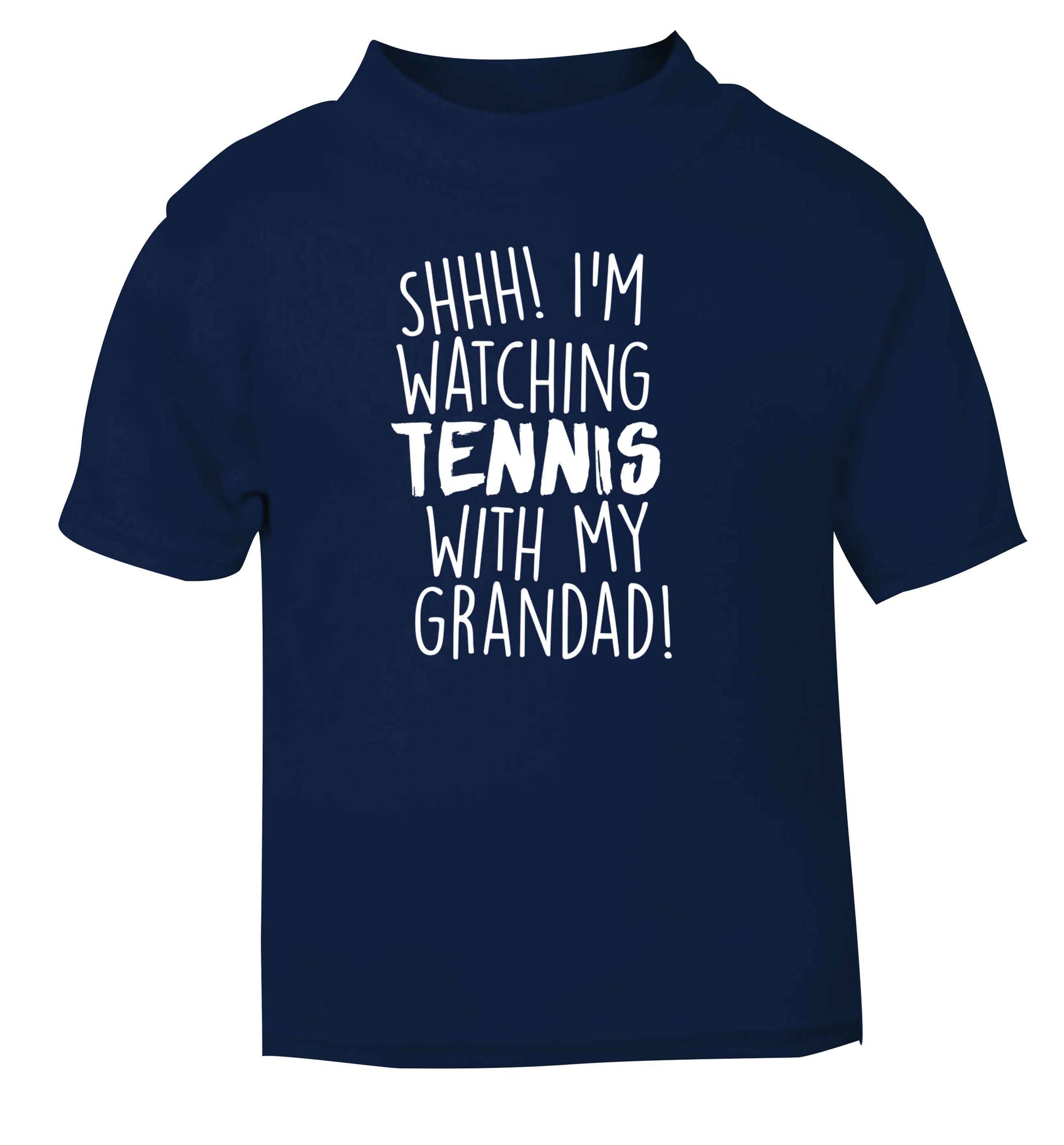Shh! I'm watching tennis with my grandad! navy Baby Toddler Tshirt 2 Years