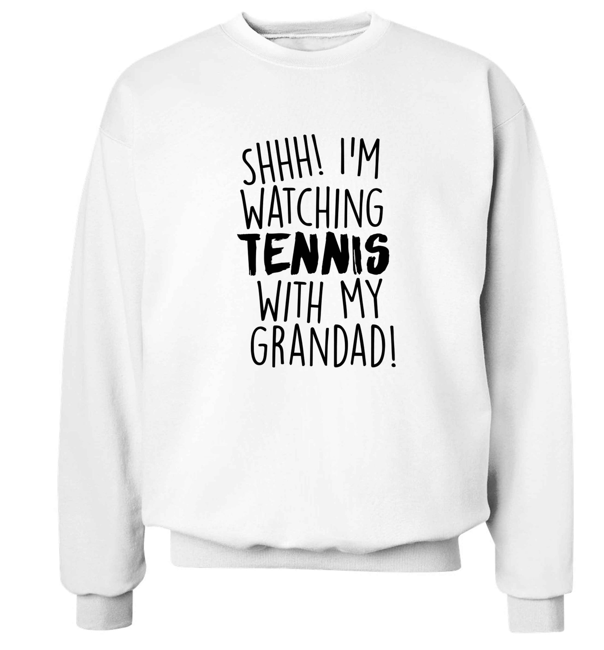 Shh! I'm watching tennis with my grandad! Adult's unisex white Sweater 2XL