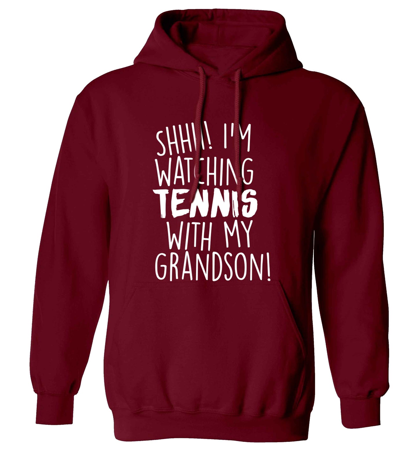 Shh! I'm watching tennis with my grandson! adults unisex maroon hoodie 2XL