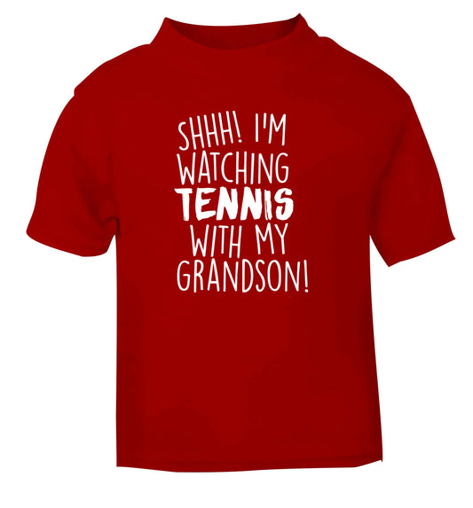 Shh! I'm watching tennis with my grandson! red Baby Toddler Tshirt 2 Years