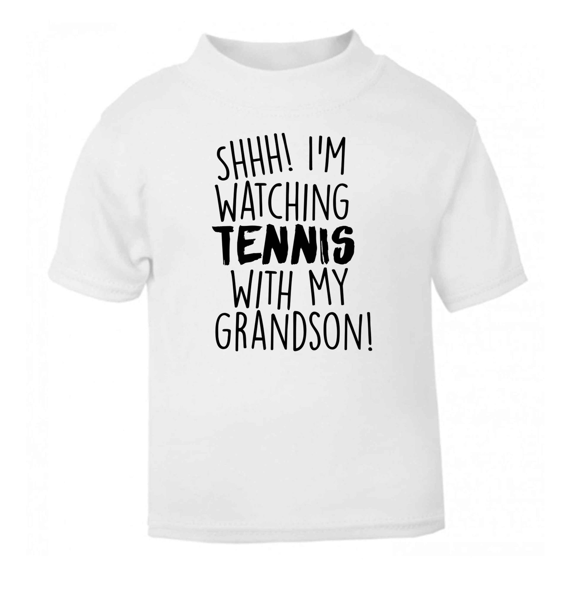 Shh! I'm watching tennis with my grandson! white Baby Toddler Tshirt 2 Years