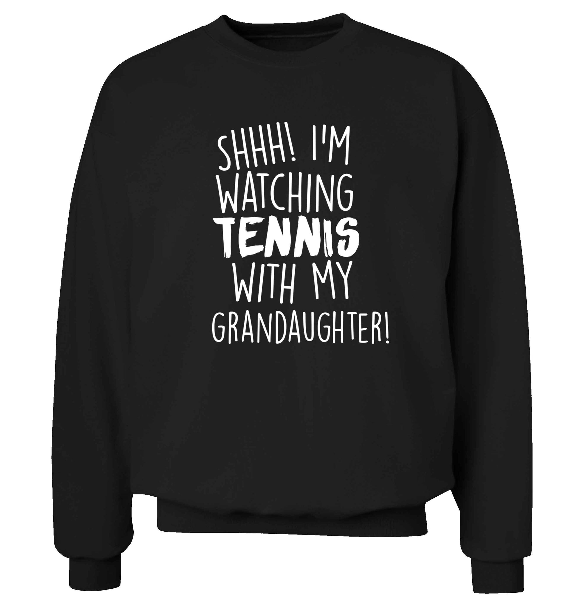 Shh! I'm watching tennis with my granddaughter! Adult's unisex black Sweater 2XL