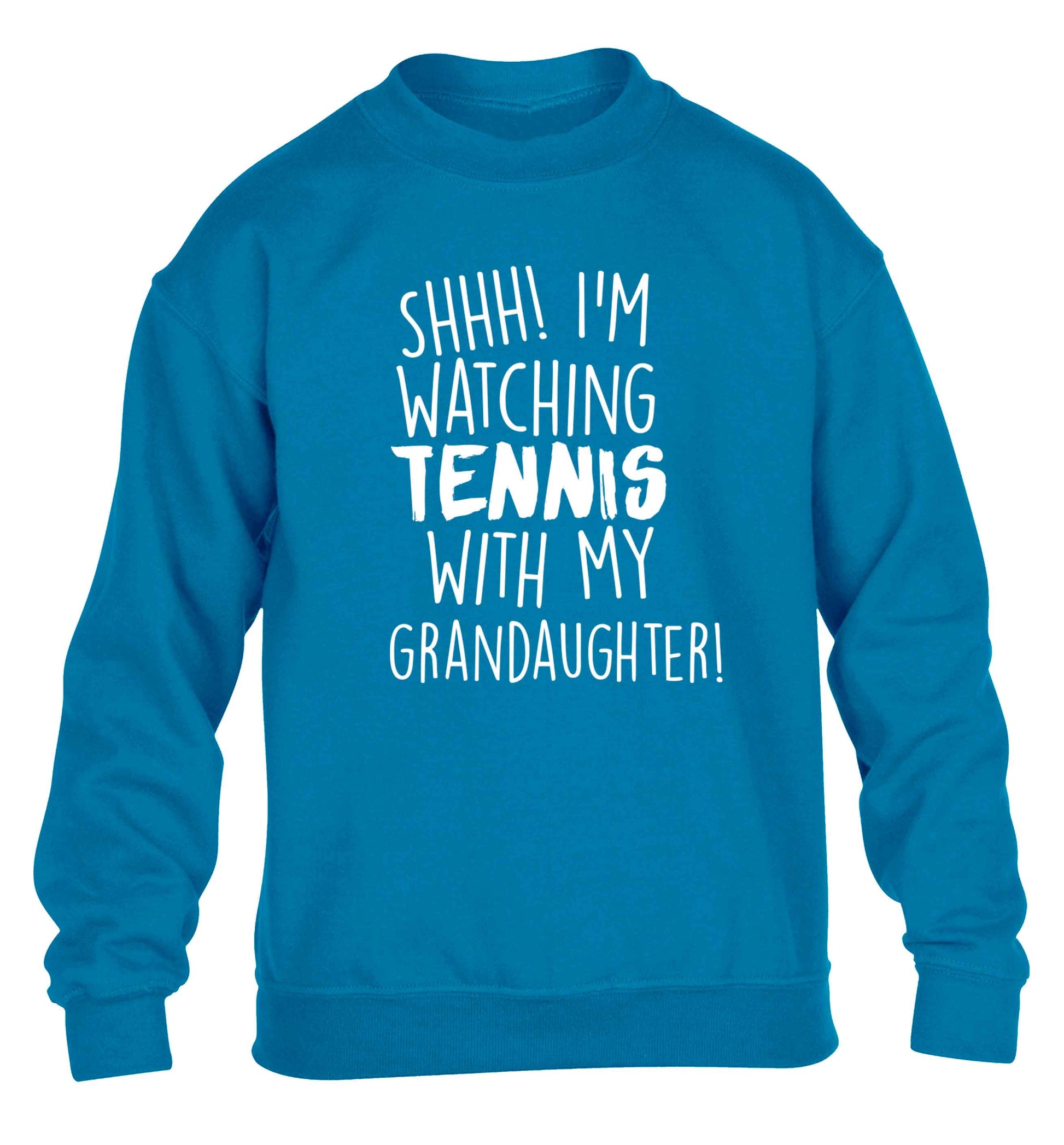Shh! I'm watching tennis with my granddaughter! children's blue sweater 12-13 Years