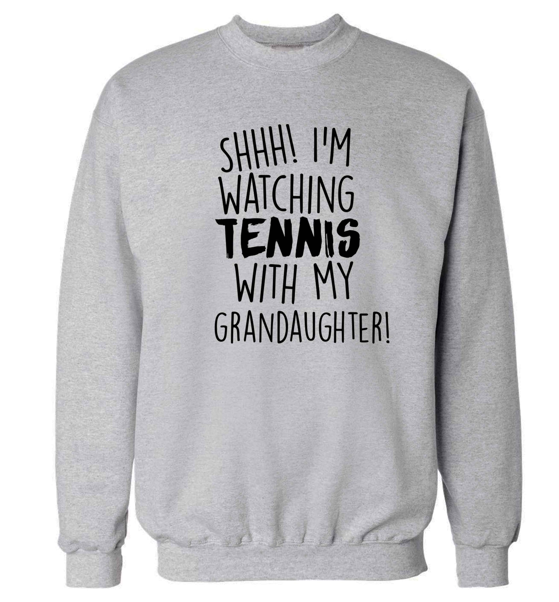 Shh! I'm watching tennis with my granddaughter! Adult's unisex grey Sweater 2XL