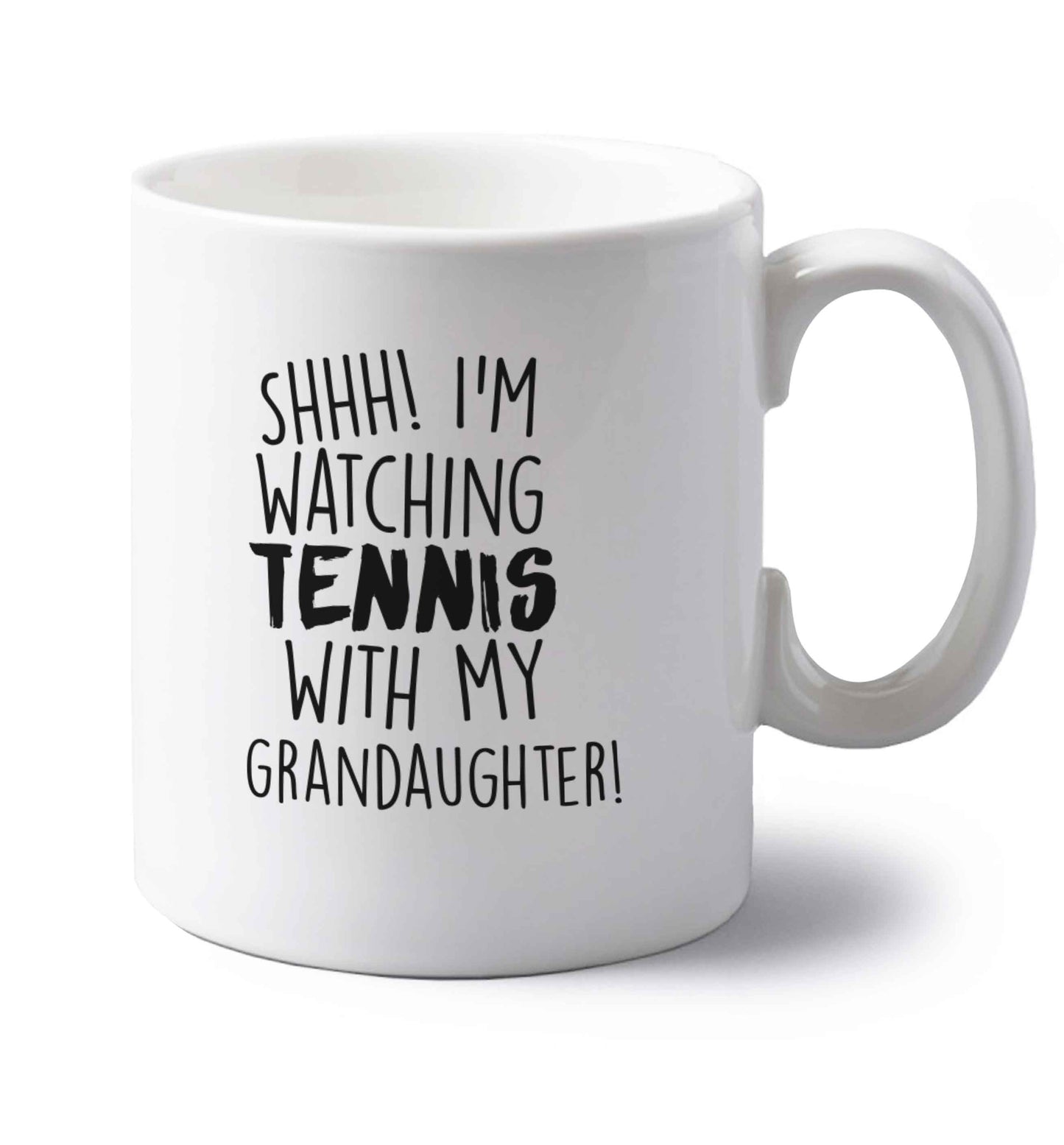 Shh! I'm watching tennis with my granddaughter! left handed white ceramic mug 