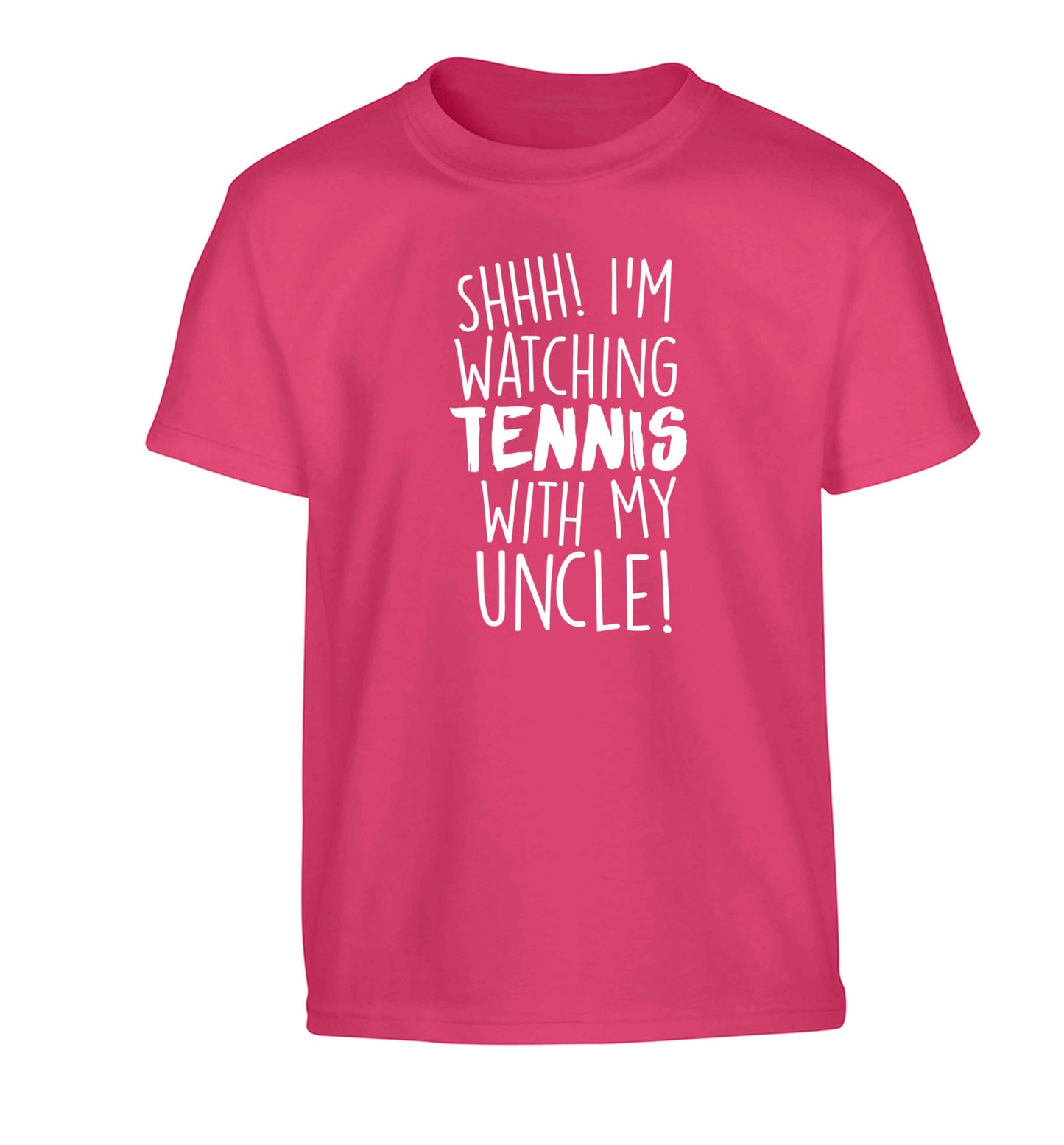Shh! I'm watching tennis with my uncle! Children's pink Tshirt 12-13 Years