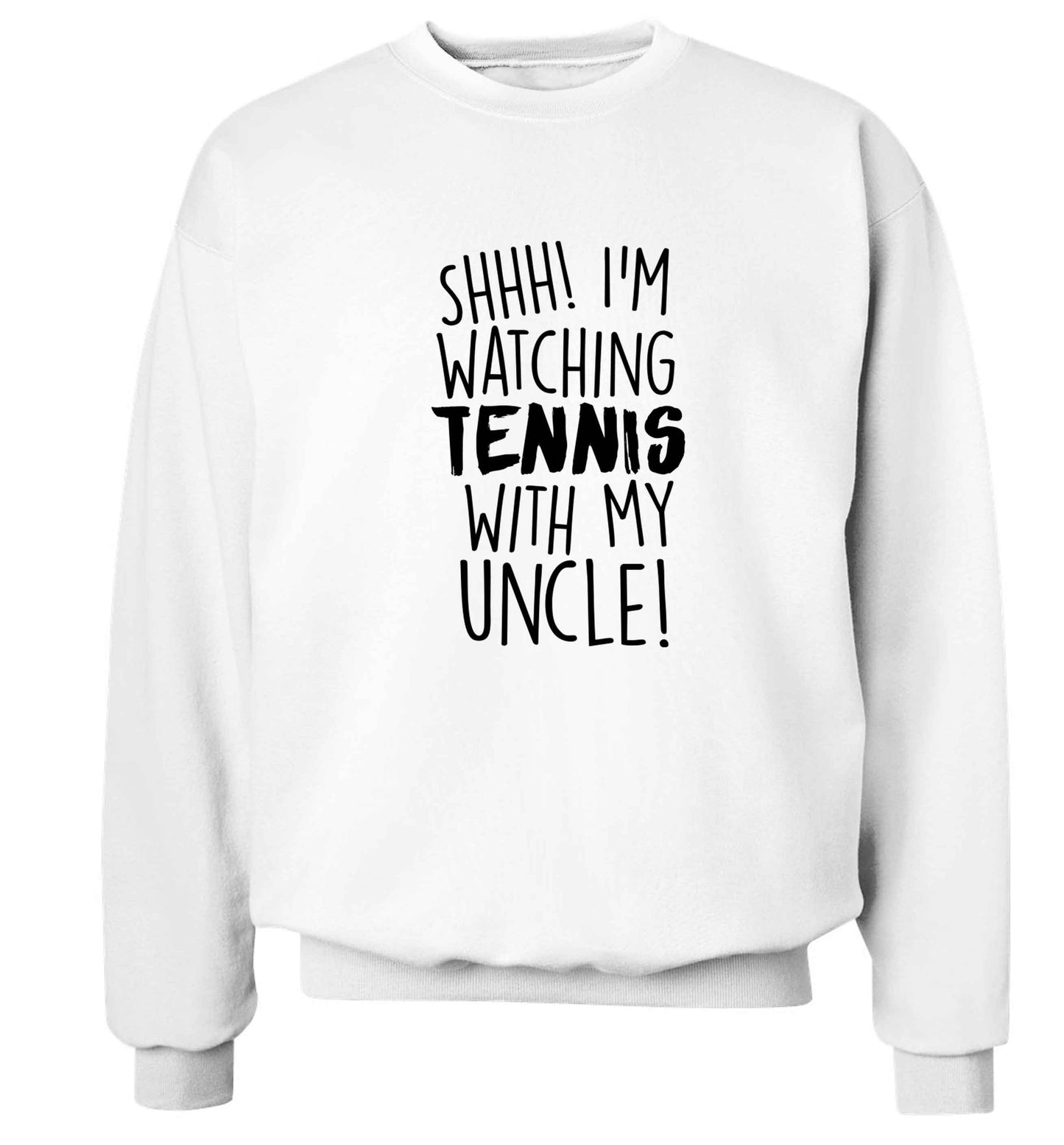 Shh! I'm watching tennis with my uncle! Adult's unisex white Sweater 2XL