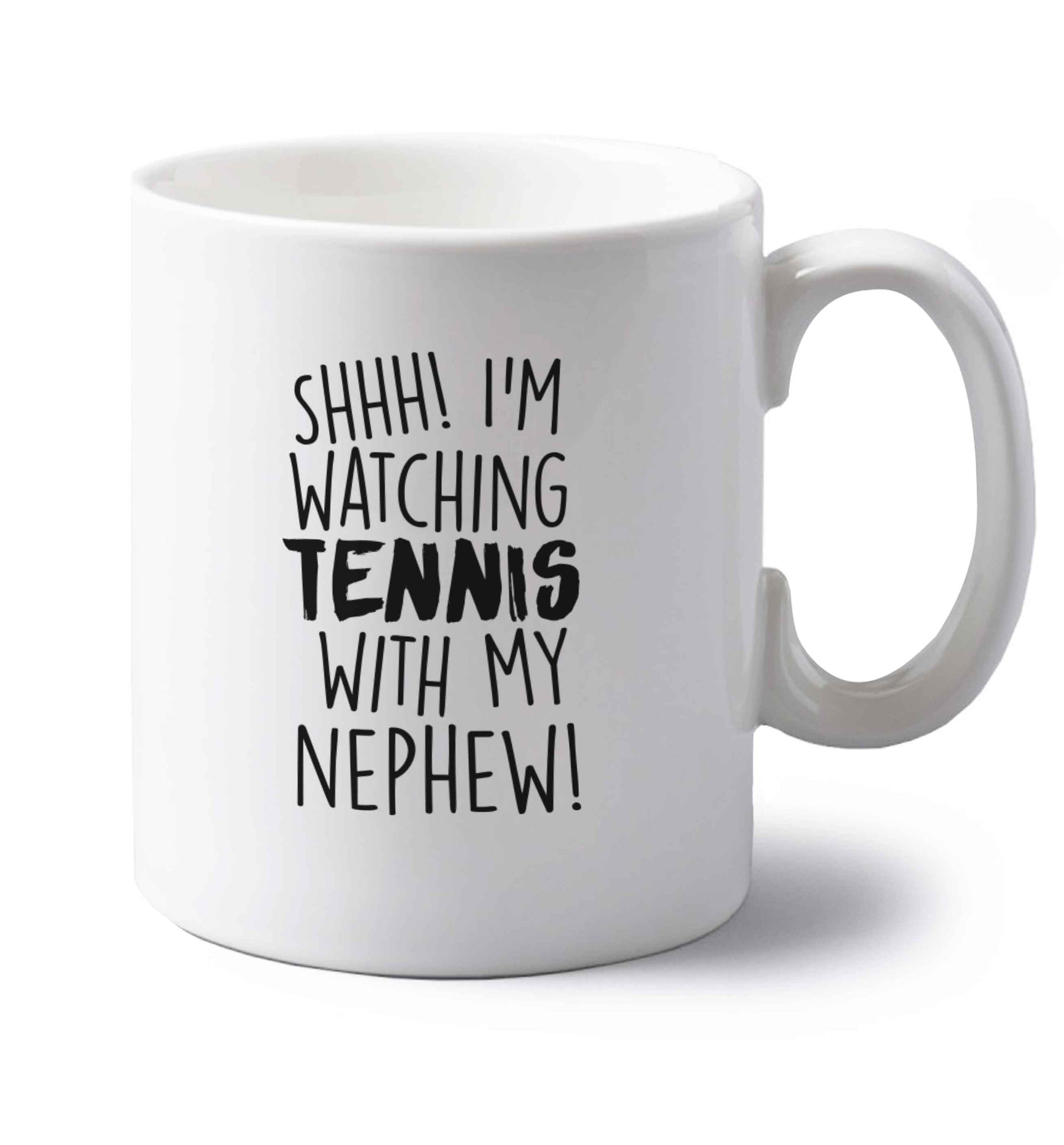 Shh! I'm watching tennis with my nephew! left handed white ceramic mug 
