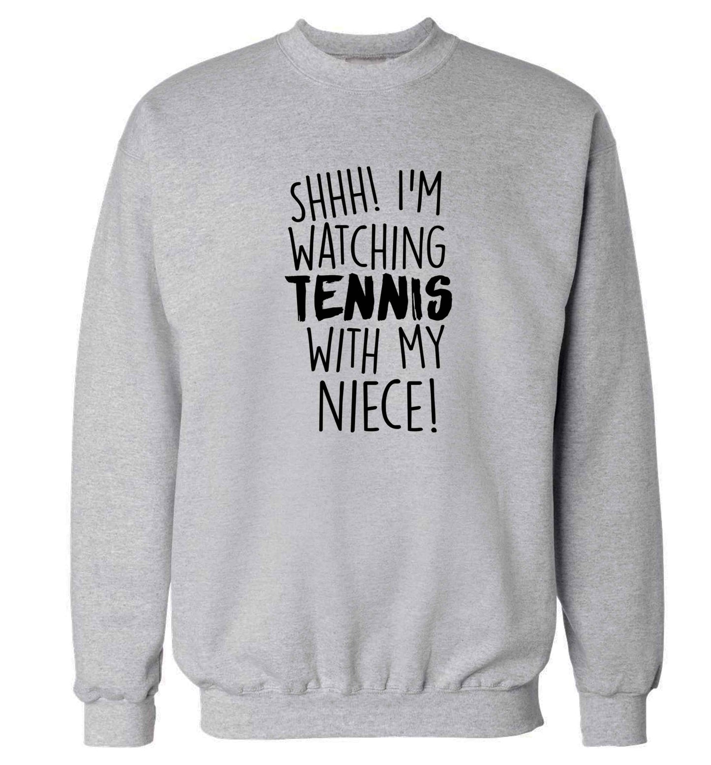 Shh! I'm watching tennis with my niece! Adult's unisex grey Sweater 2XL