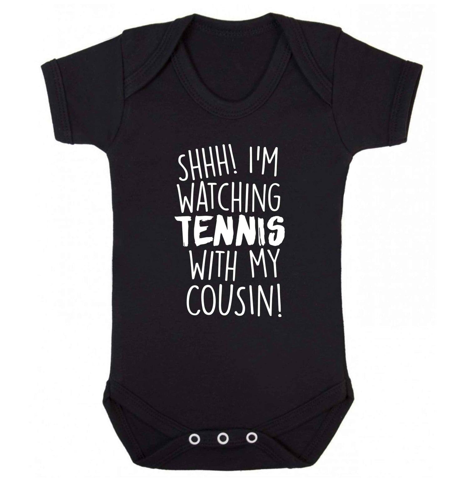 Shh! I'm watching tennis with my cousin! Baby Vest black 18-24 months