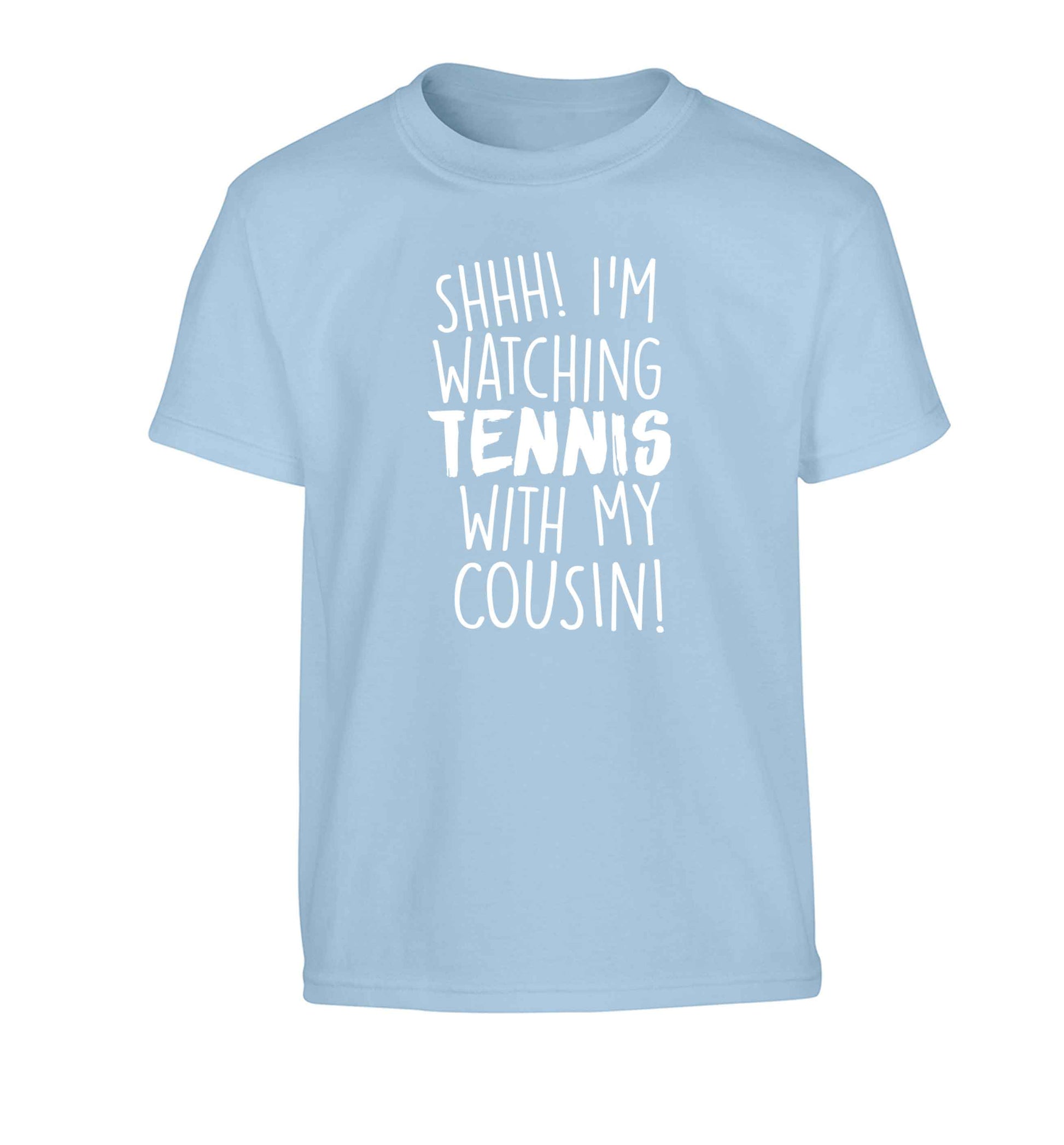 Shh! I'm watching tennis with my cousin! Children's light blue Tshirt 12-13 Years