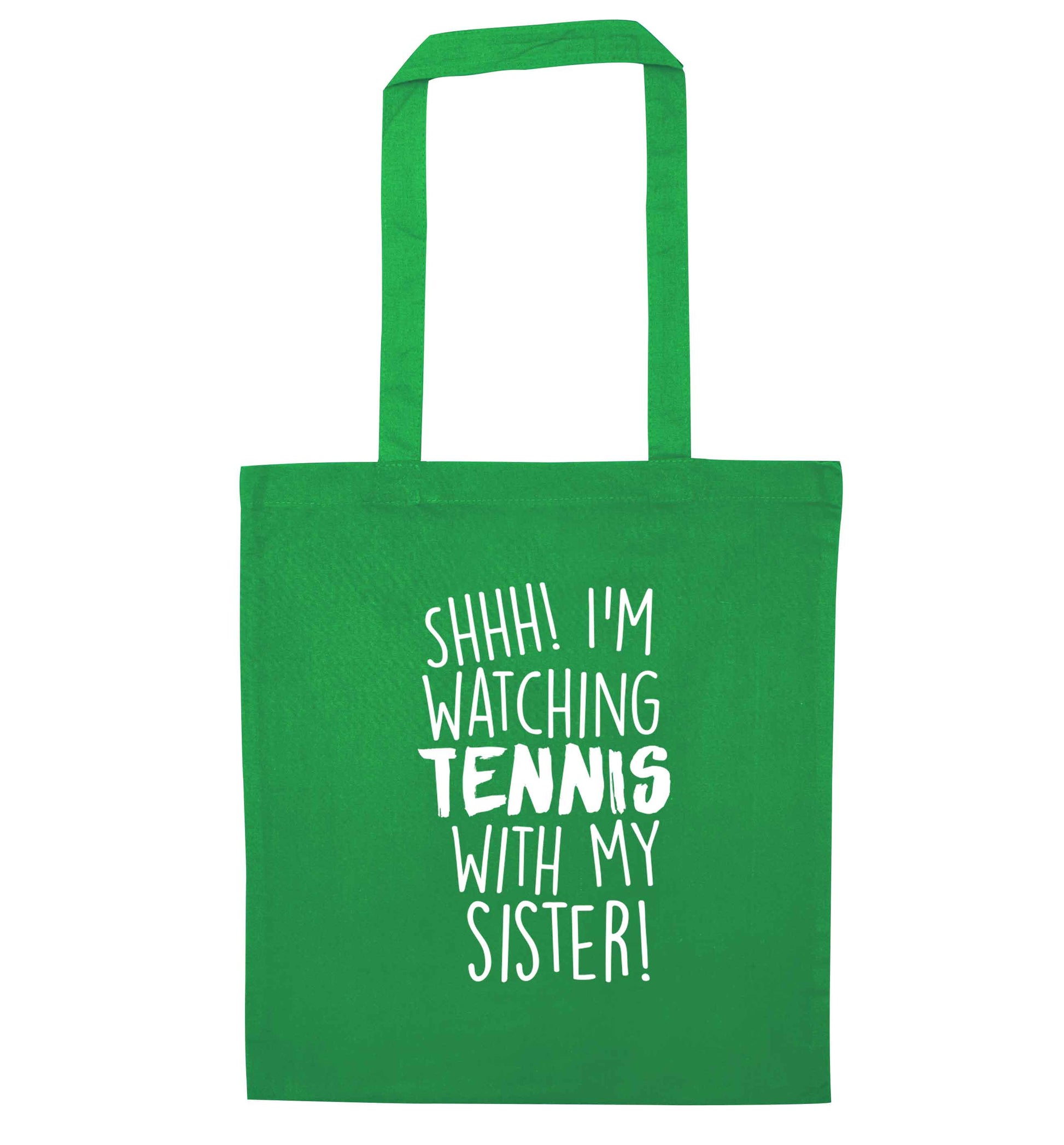 Shh! I'm watching tennis with my sister! green tote bag