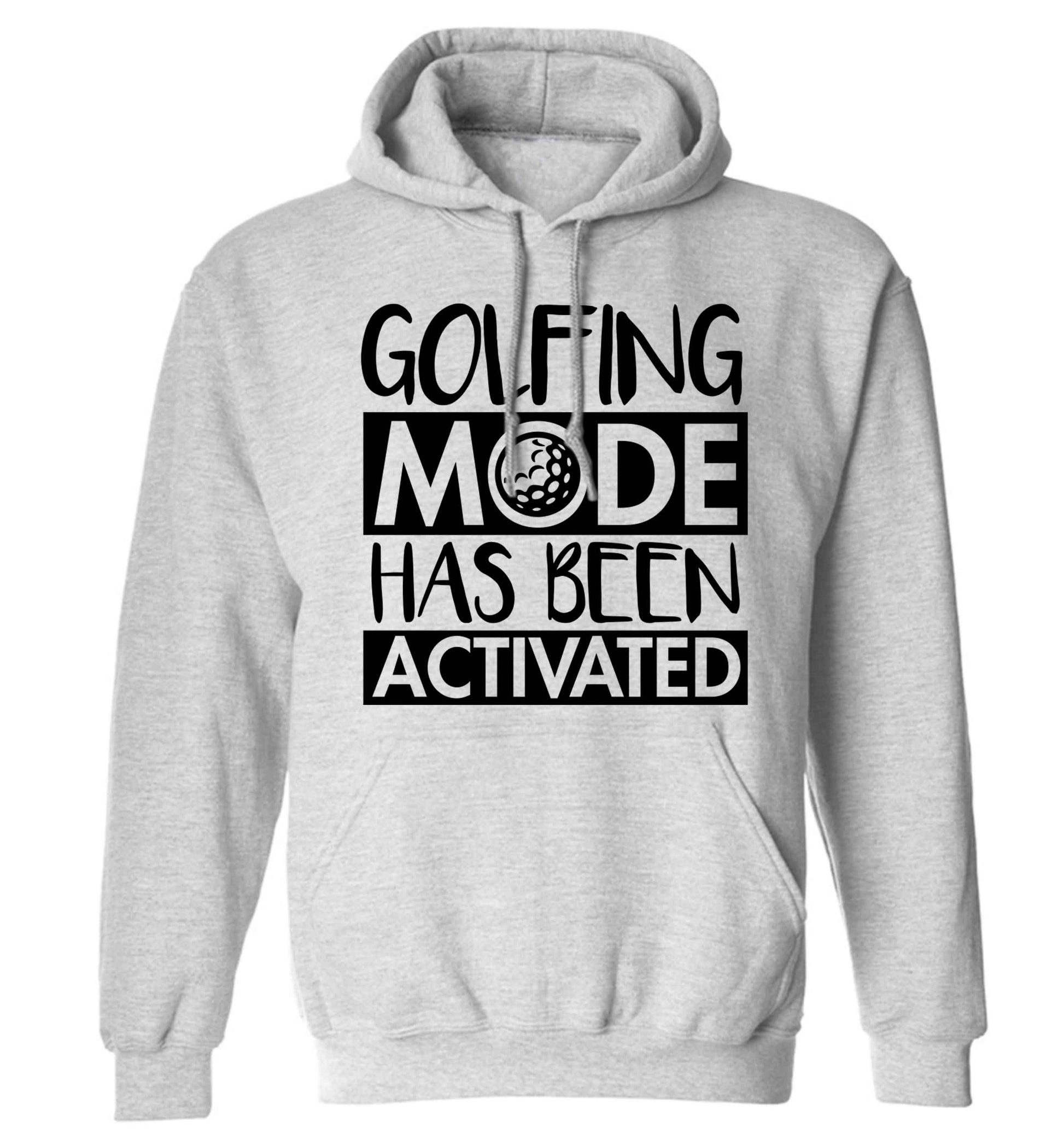 Golfing mode has been activated adults unisex grey hoodie 2XL