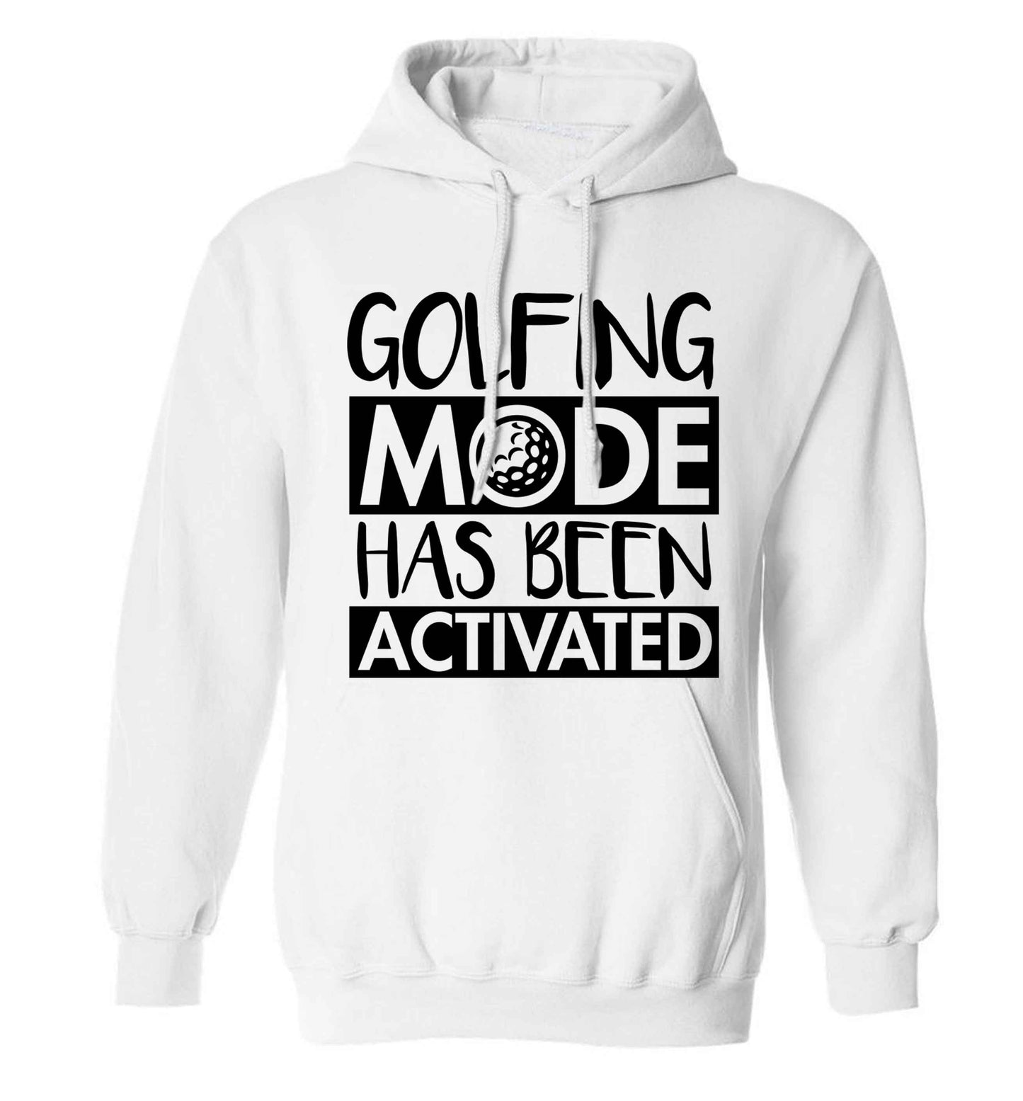 Golfing mode has been activated adults unisex white hoodie 2XL