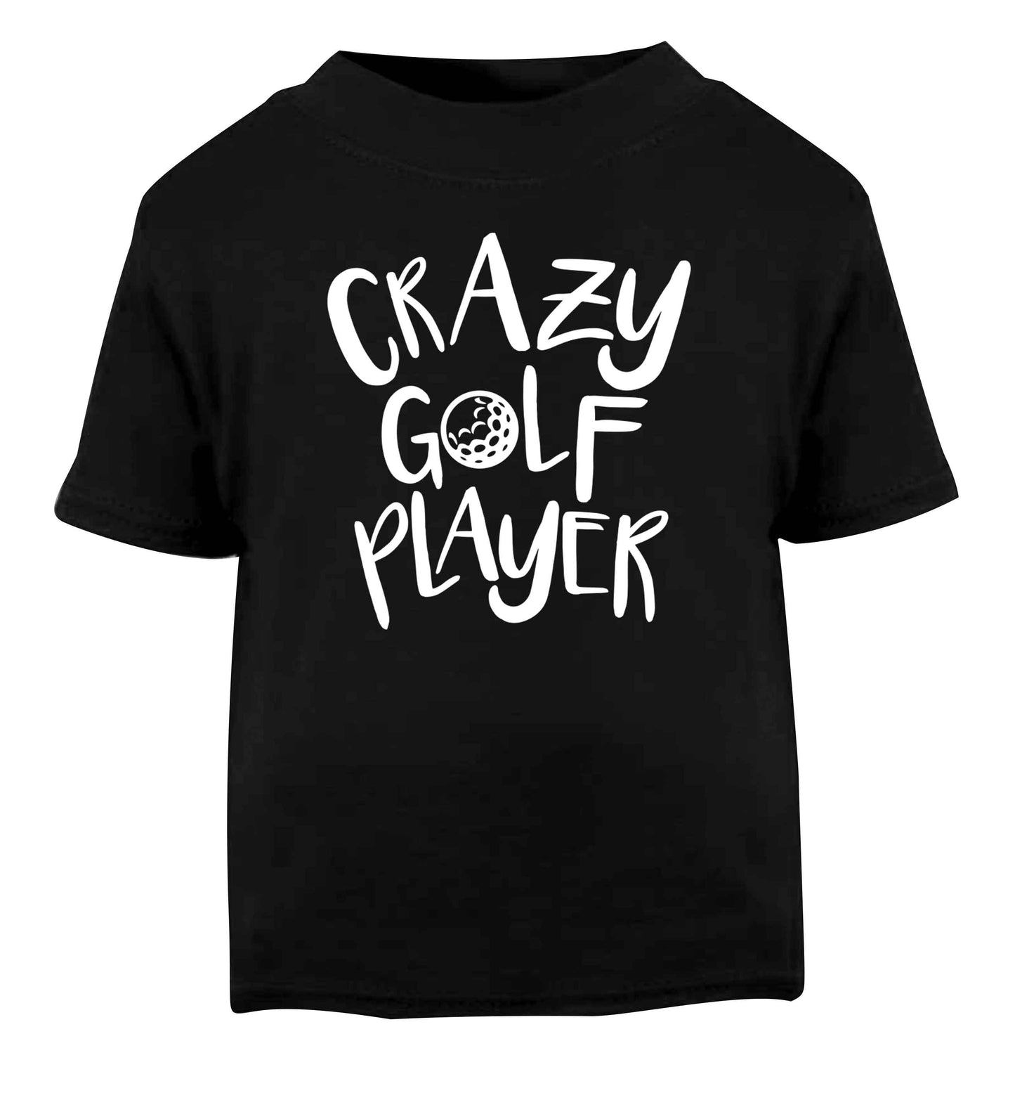 Crazy golf player Black Baby Toddler Tshirt 2 years