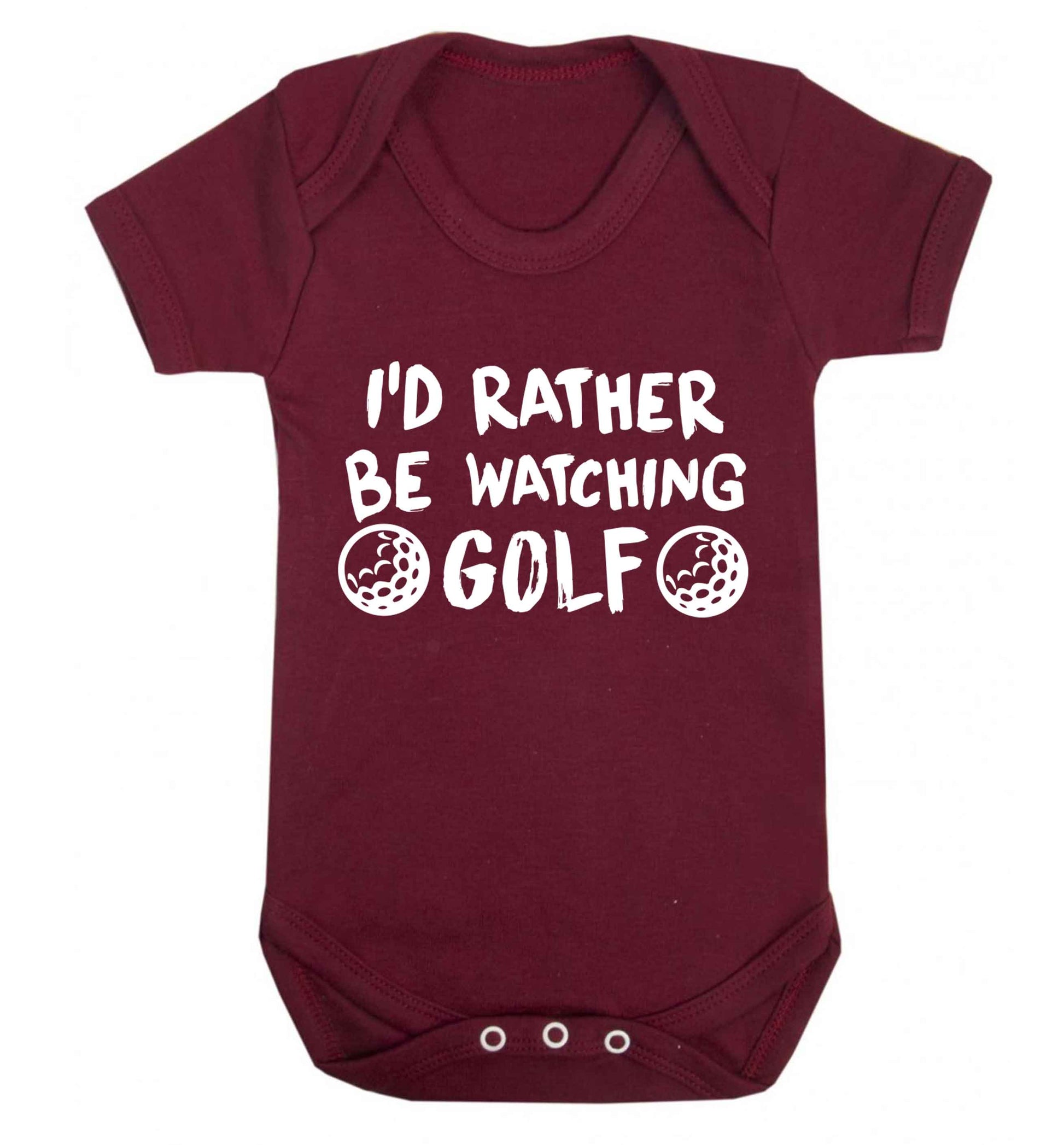 I'd rather be watching golf Baby Vest maroon 18-24 months