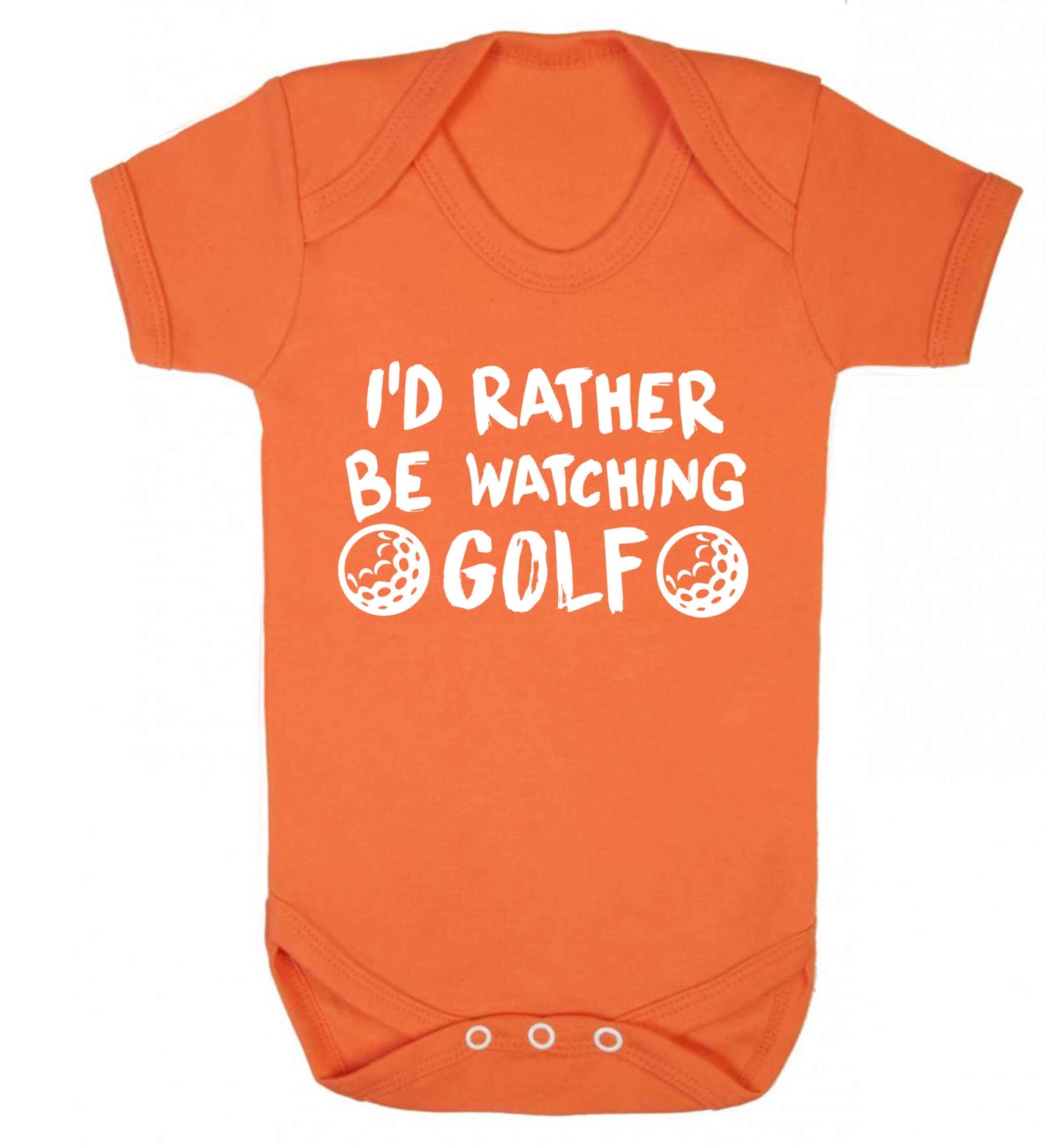I'd rather be watching golf Baby Vest orange 18-24 months