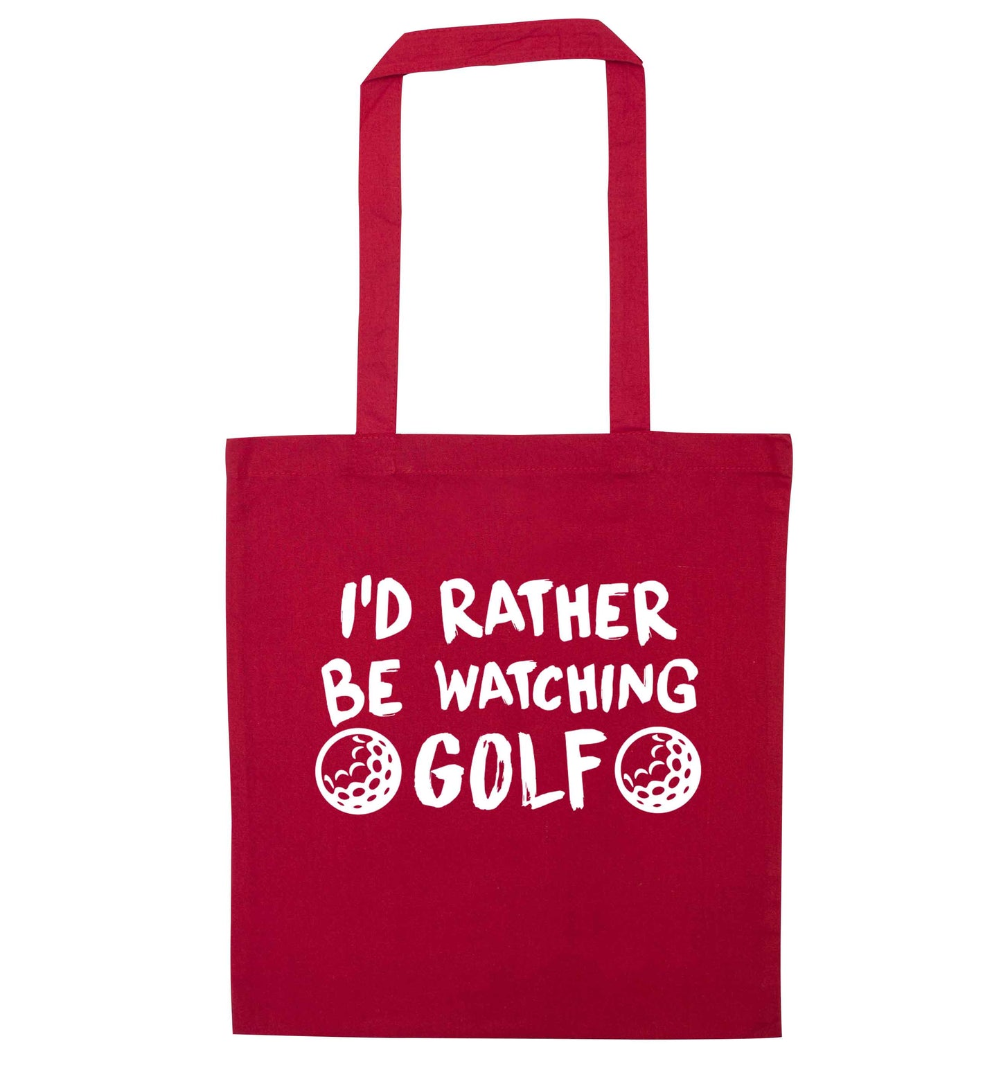 I'd rather be watching golf red tote bag
