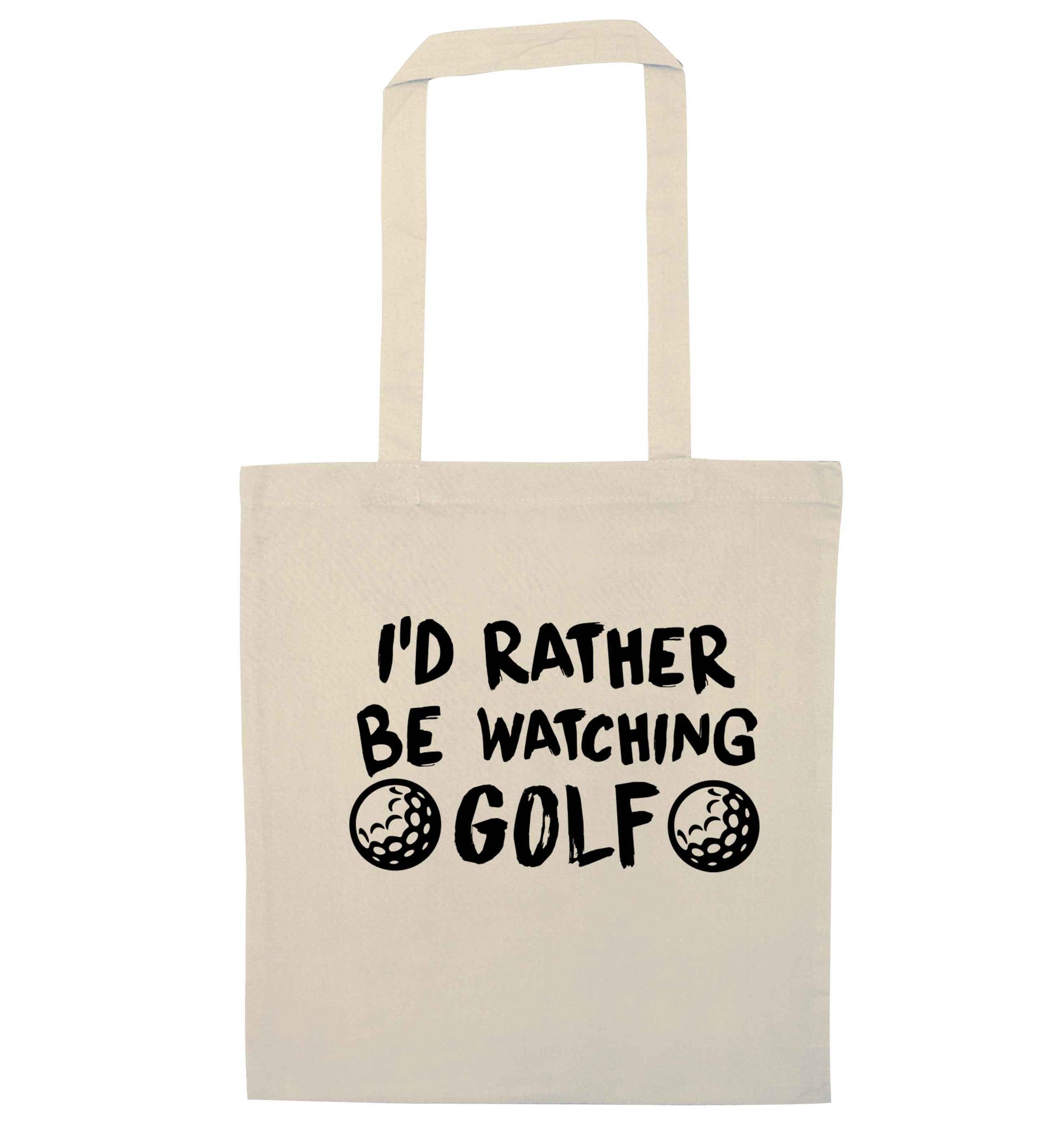 I'd rather be watching golf natural tote bag