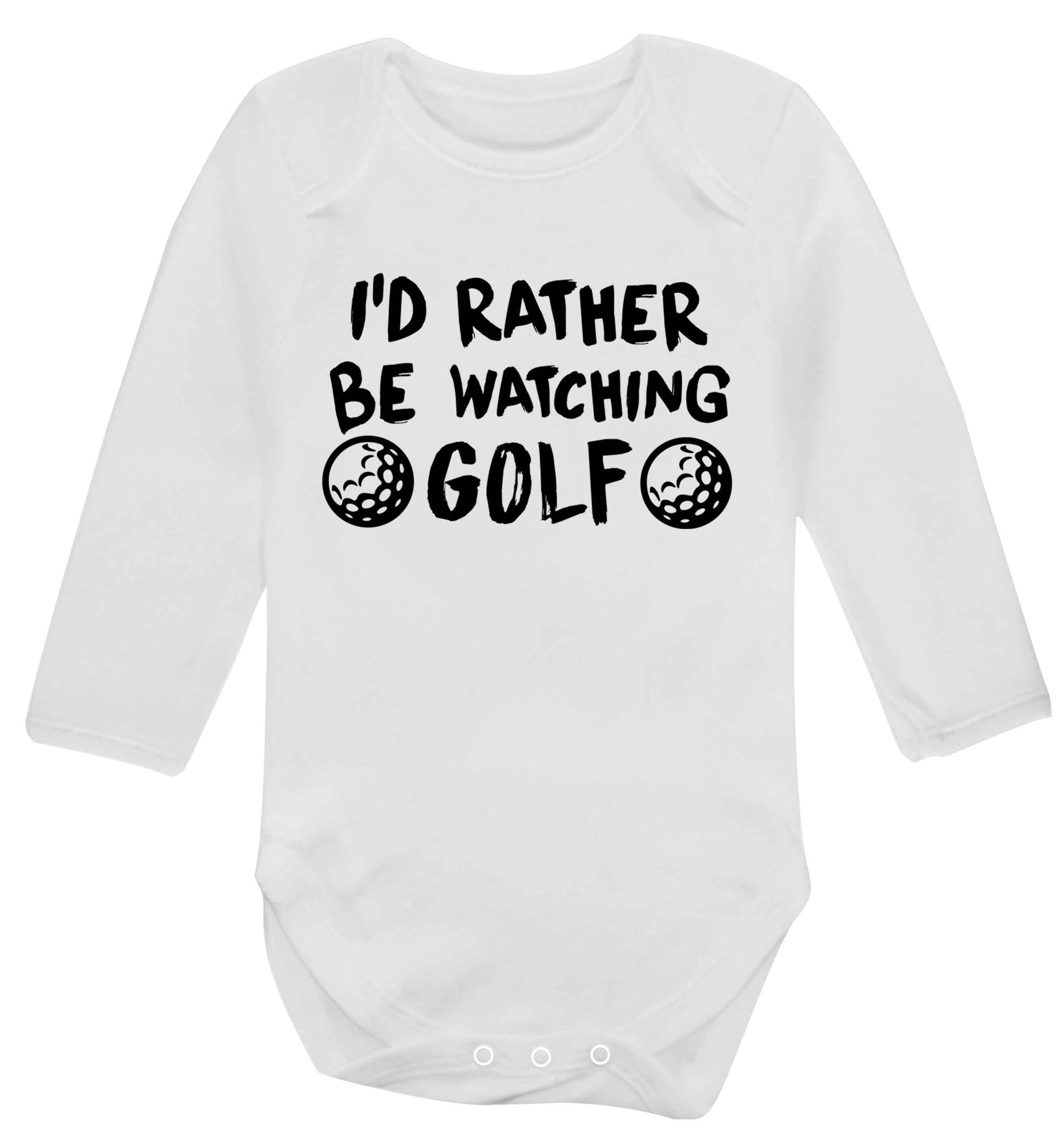 I'd rather be watching golf Baby Vest long sleeved white 6-12 months