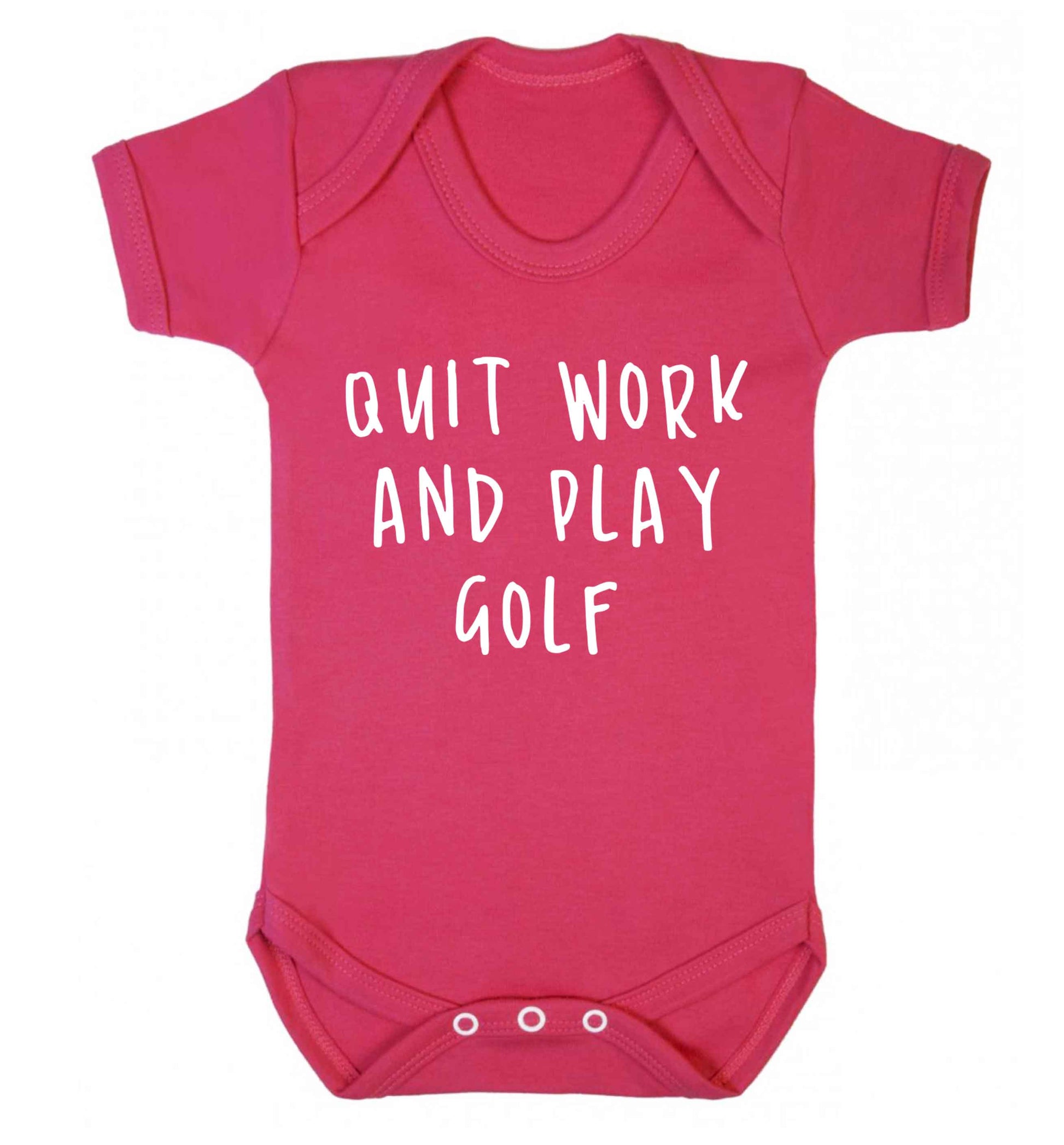 Quit work and play golf Baby Vest dark pink 18-24 months