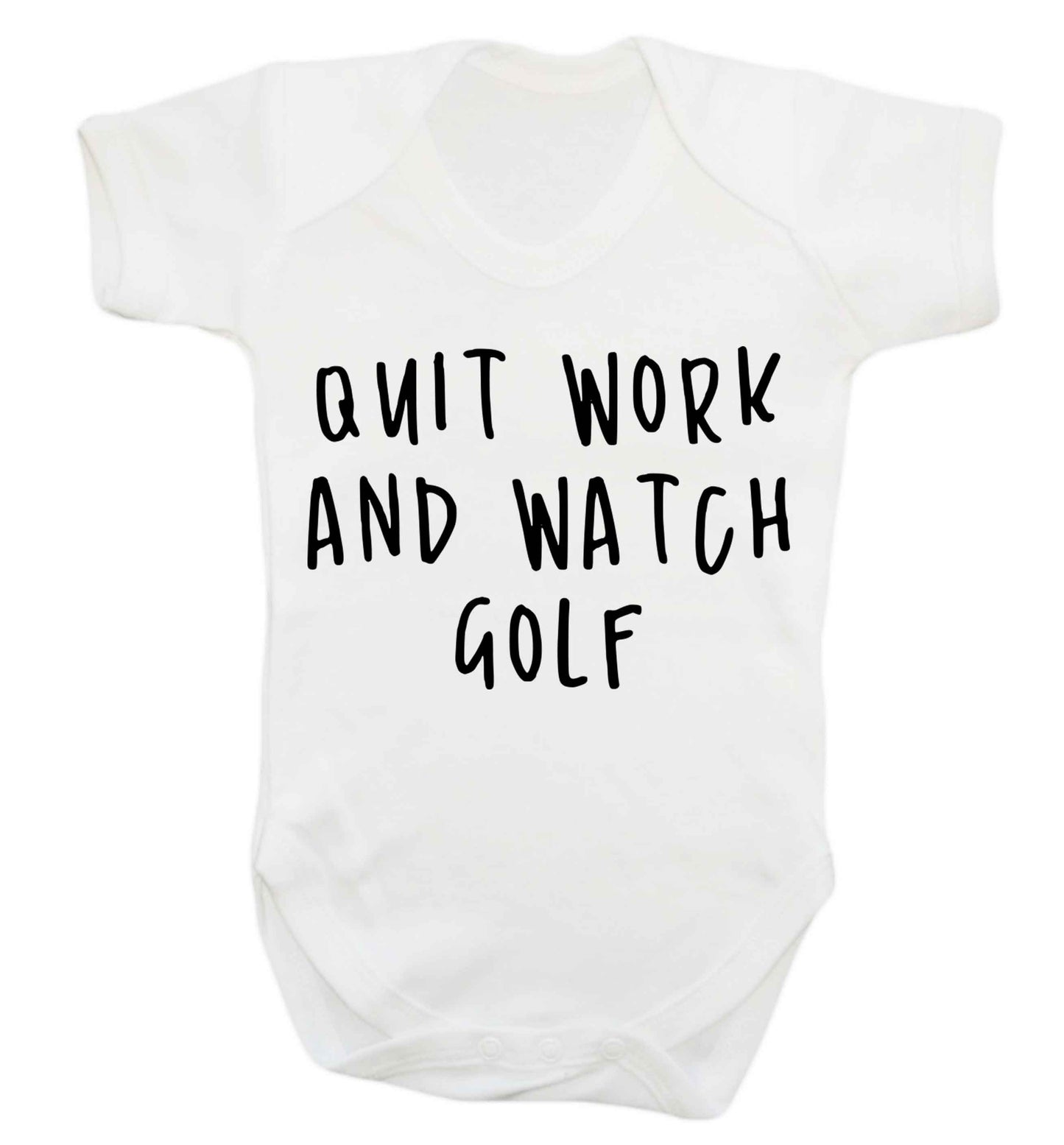 Quit work and watch golf Baby Vest white 18-24 months