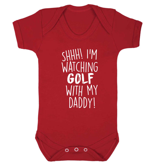 Shh I'm watching golf with my daddy Baby Vest red 18-24 months