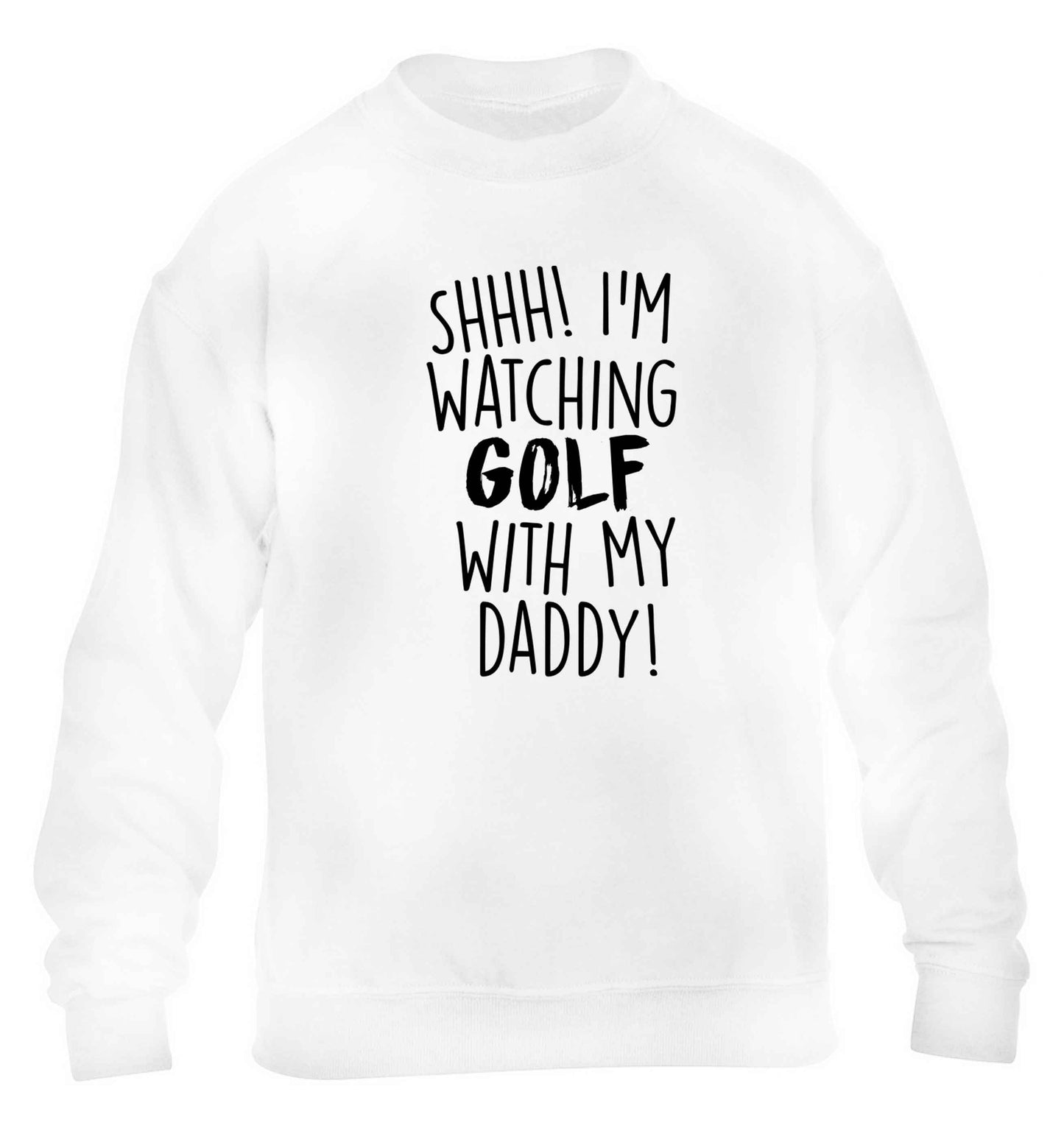 Shh I'm watching golf with my daddy children's white sweater 12-13 Years