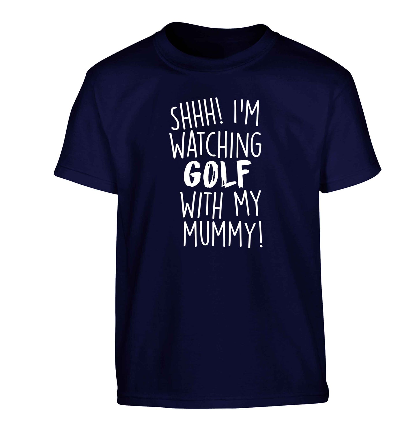 Shh I'm watching golf with my mummy Children's navy Tshirt 12-13 Years