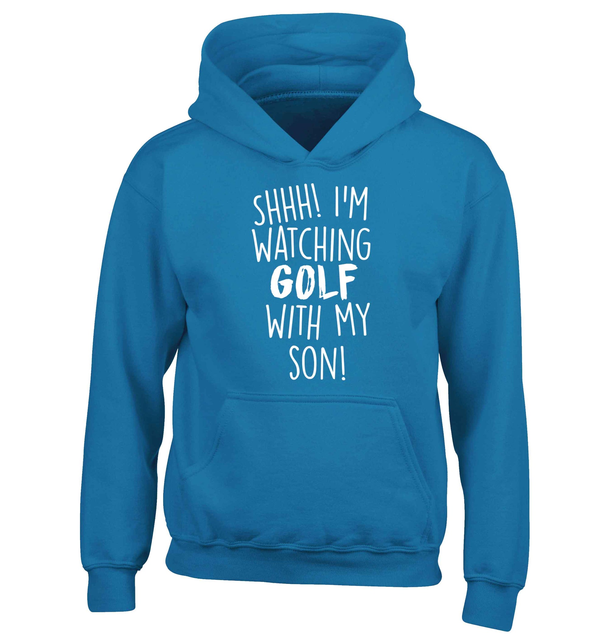 Shh I'm watching golf with my son children's blue hoodie 12-13 Years