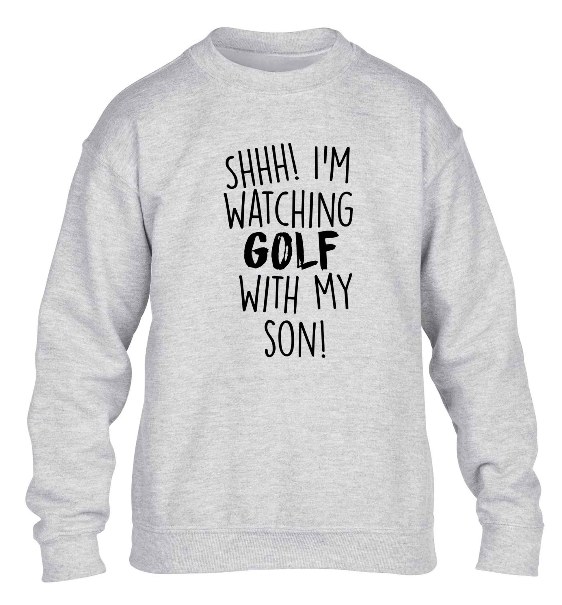 Shh I'm watching golf with my son children's grey sweater 12-13 Years
