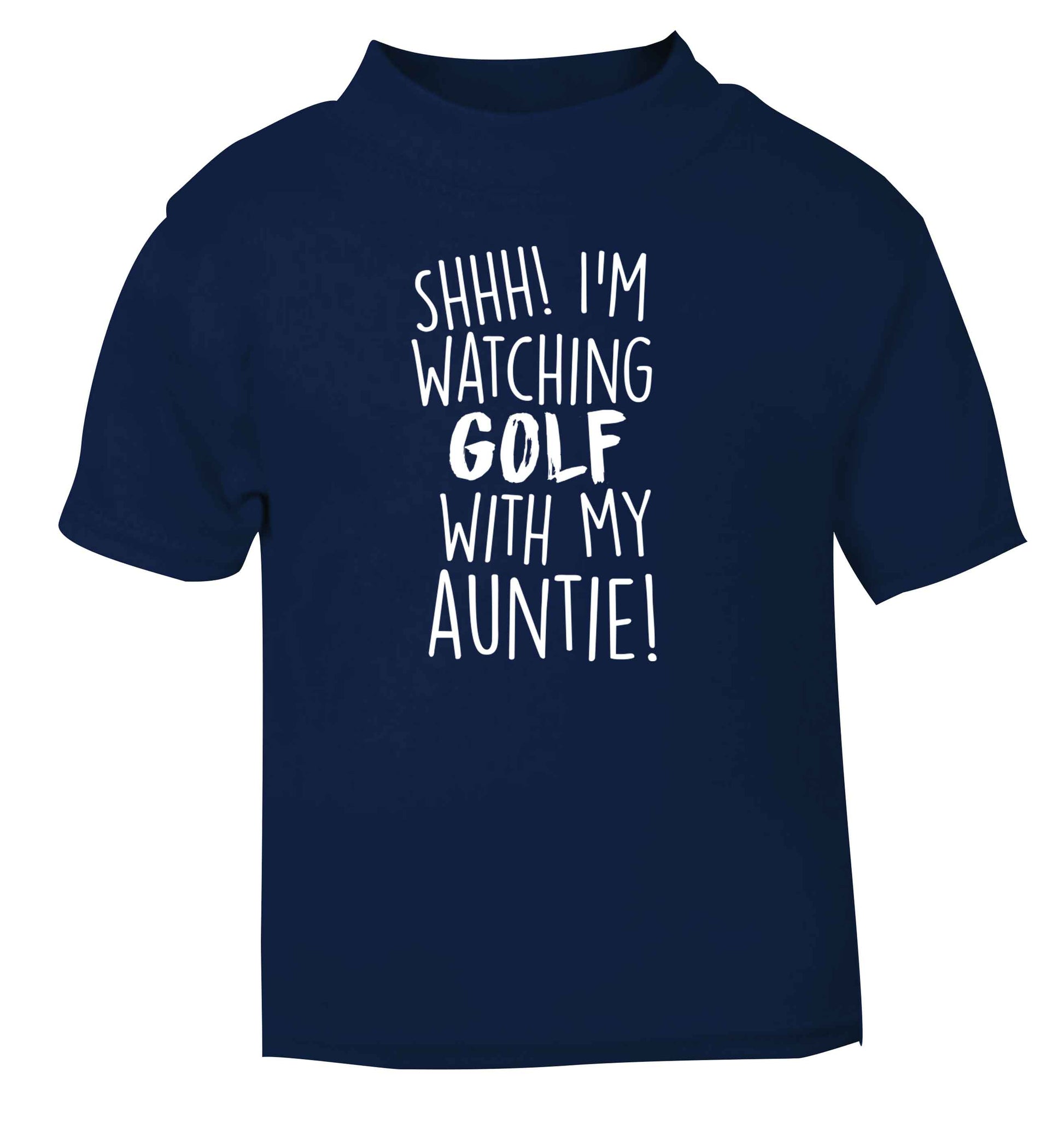 Shh I'm watching golf with my auntie navy Baby Toddler Tshirt 2 Years